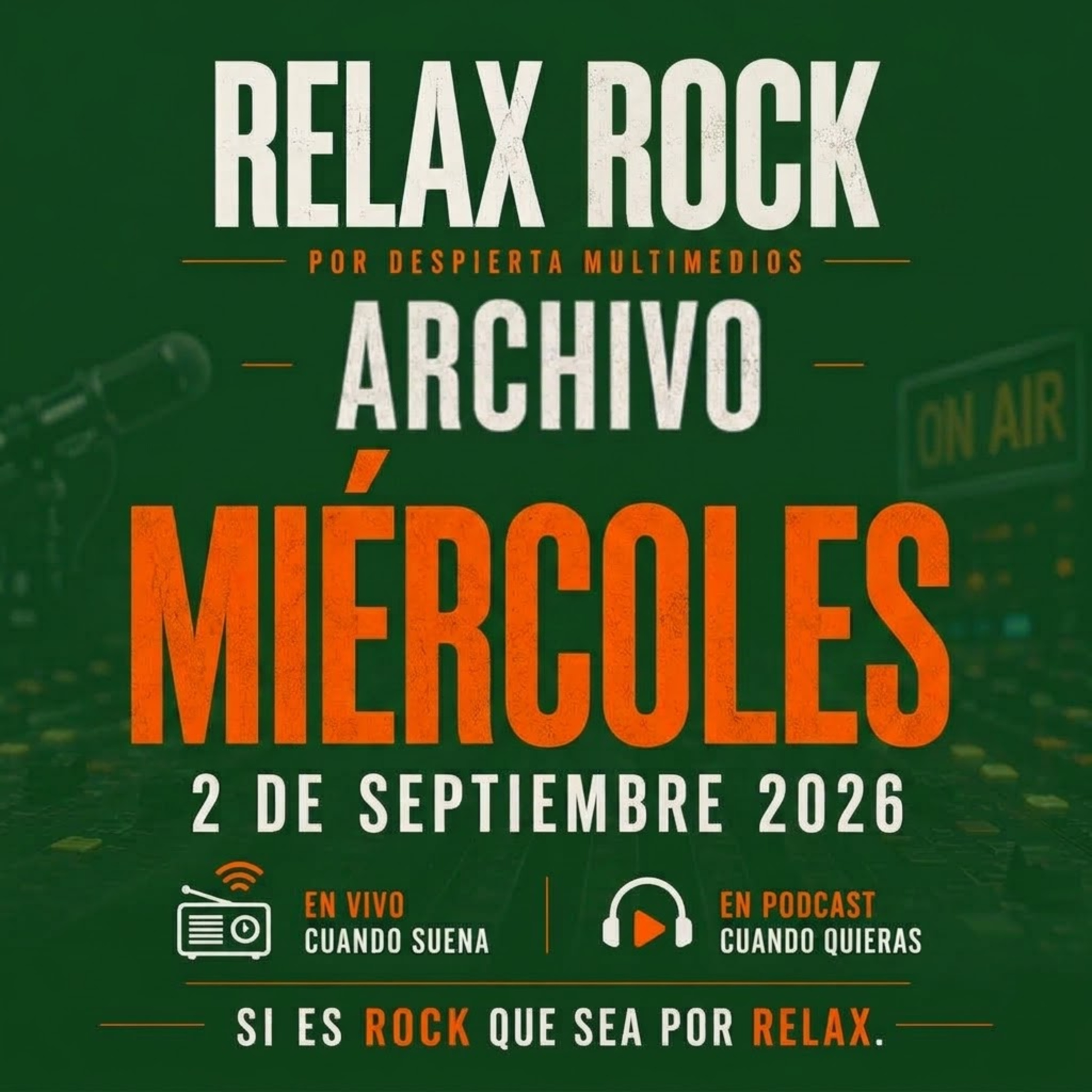 🎙️MIÉRCOLES | 2 SEPTIEMBRE 2026| ARCHIVO | RELAX ROCK episode artwork