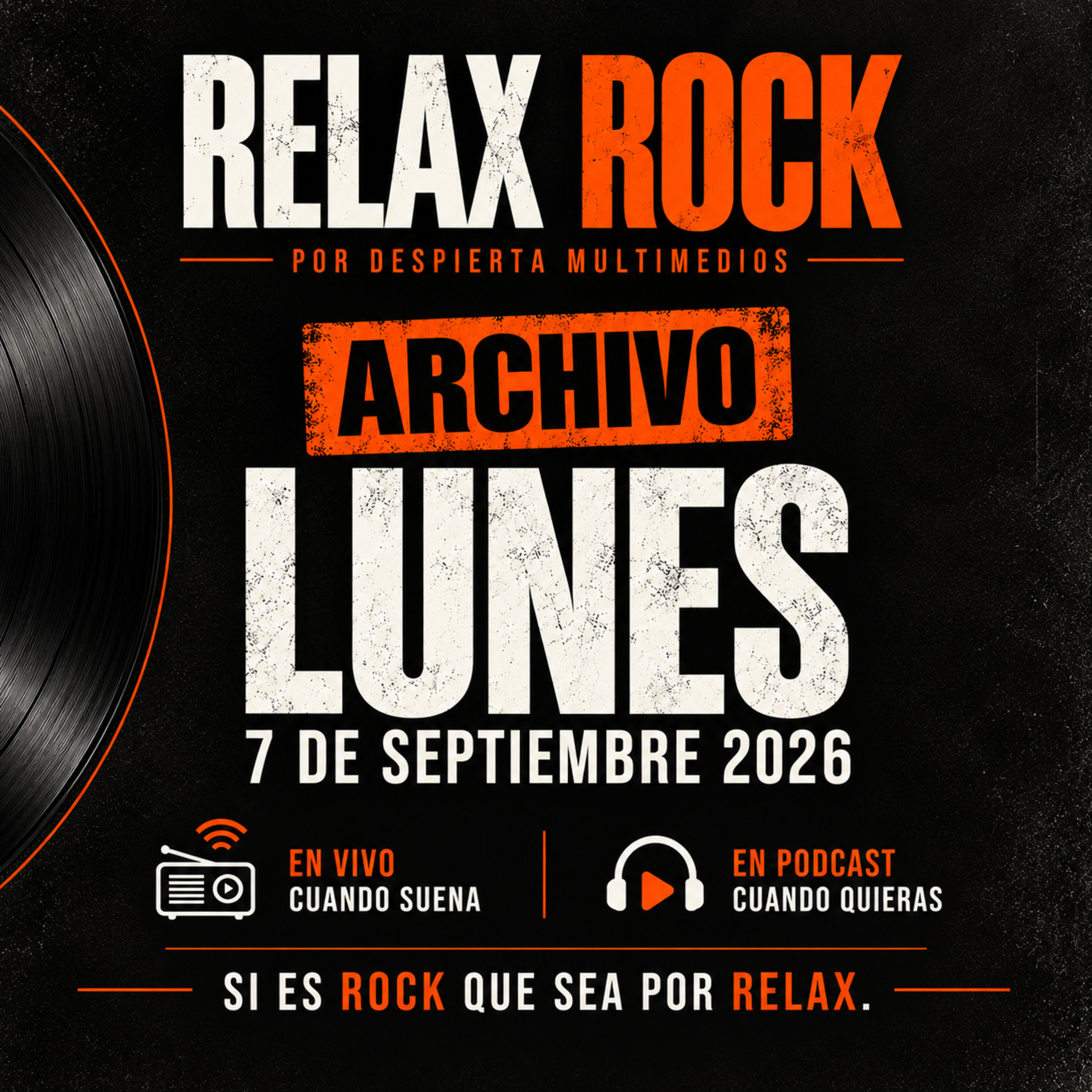 🎙️ LUNES | 7 SEPTIEMBRE 2026 | ARCHIVO | RELAX ROCK episode artwork