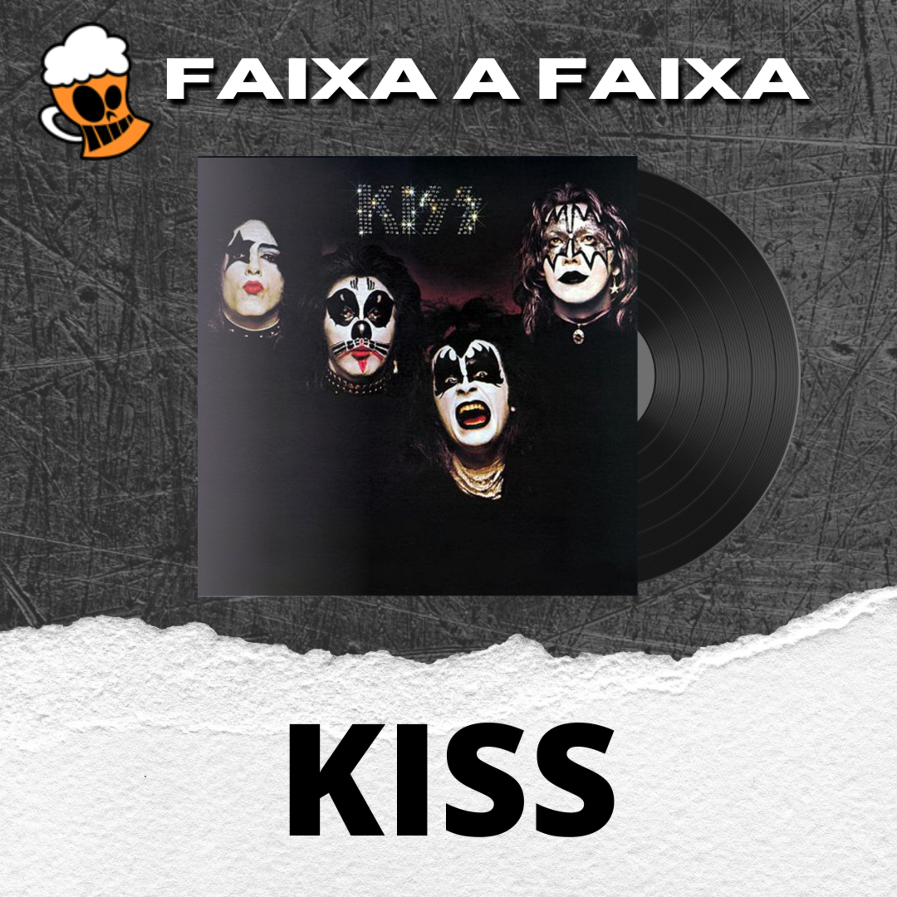 KISS: FAIXA A FAIXA DO ÁLBUM DE ESTREIA (part. Wilson Tortorelli) | TUPFS Podcast #325