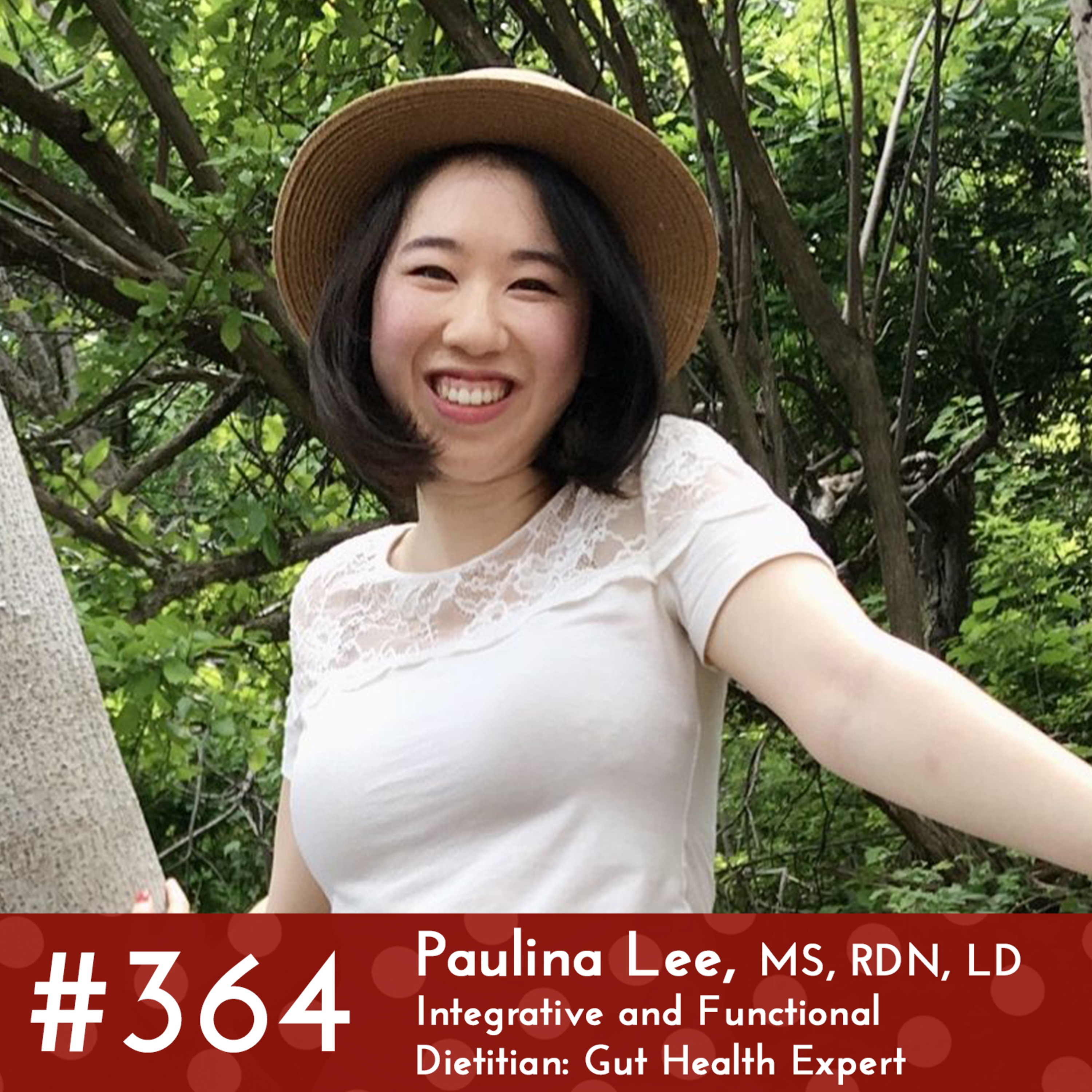 #364 - Paulina Lee, MS, RDN, LD episode artwork