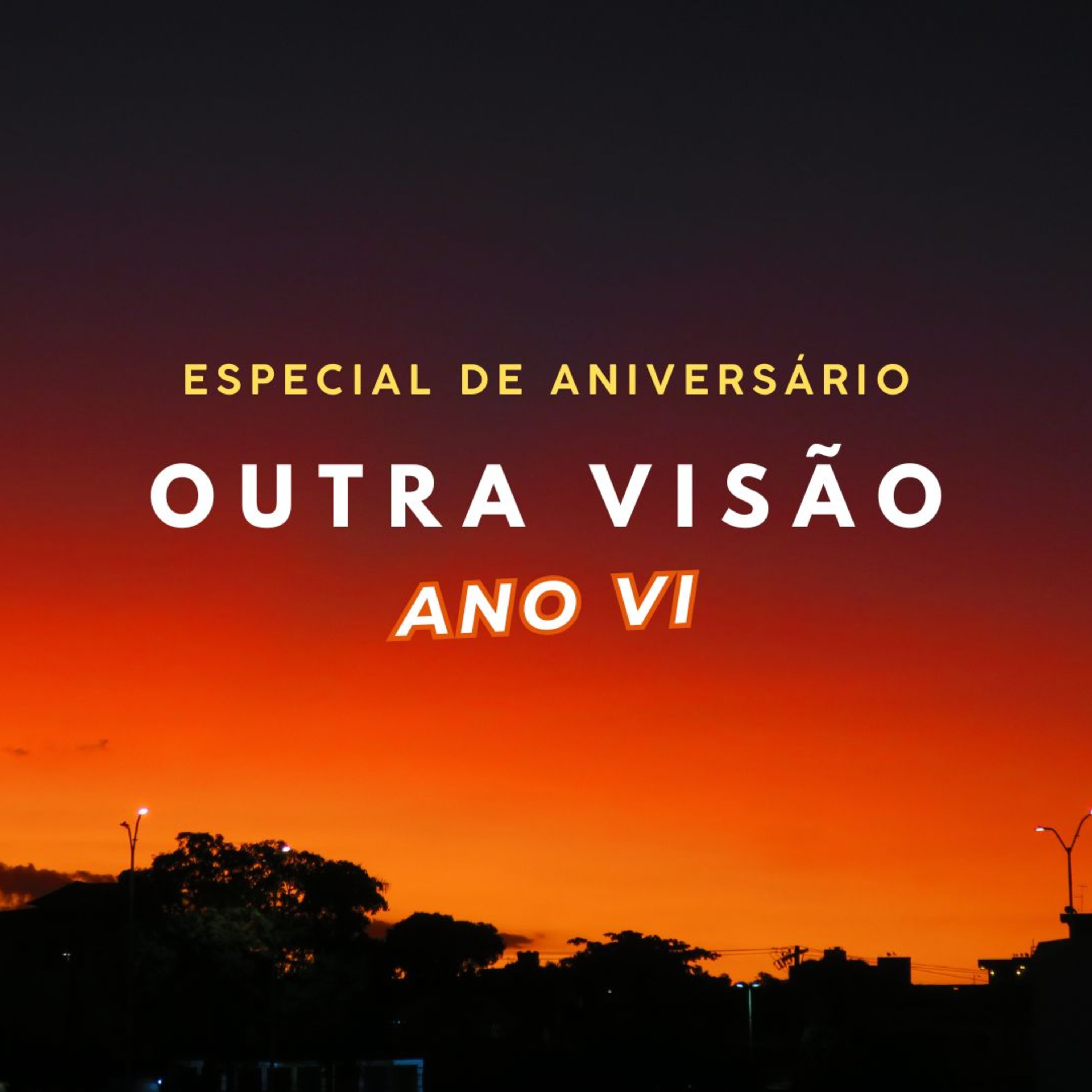  Especial de 6 Anos | Os convidados contam como foi participar do Podcast Outra Visão episode artwork