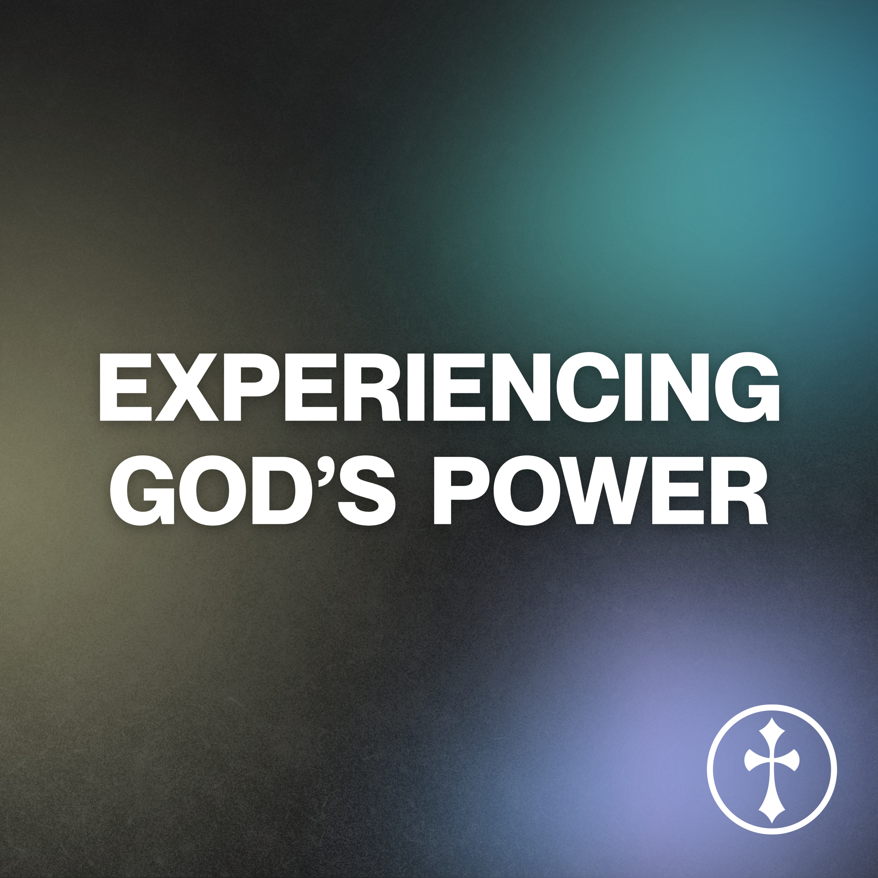 Experiencing God’s Power | Part 4 — Lee Mason // August 24, 2025 episode artwork
