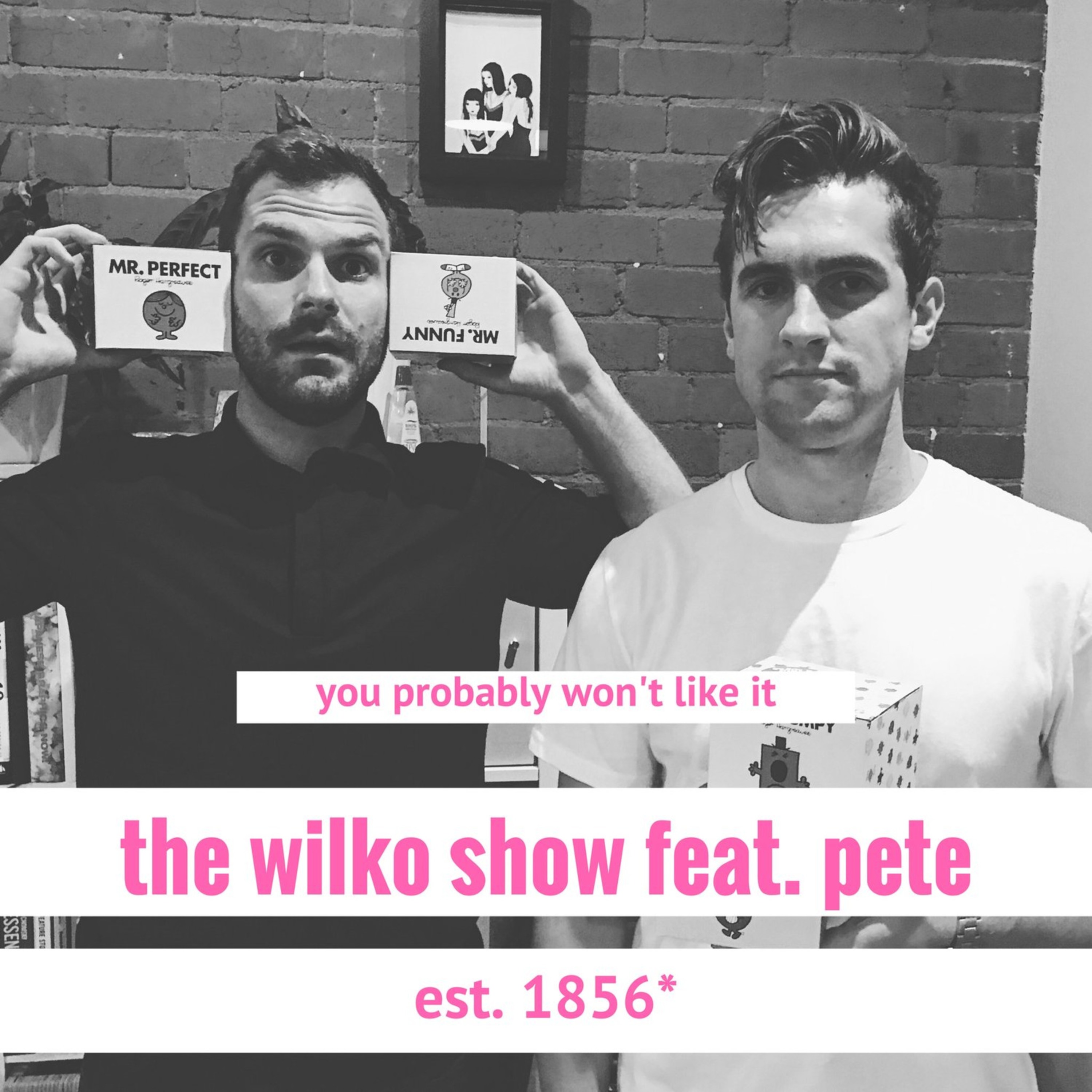 The Wilko Show feat. Pete