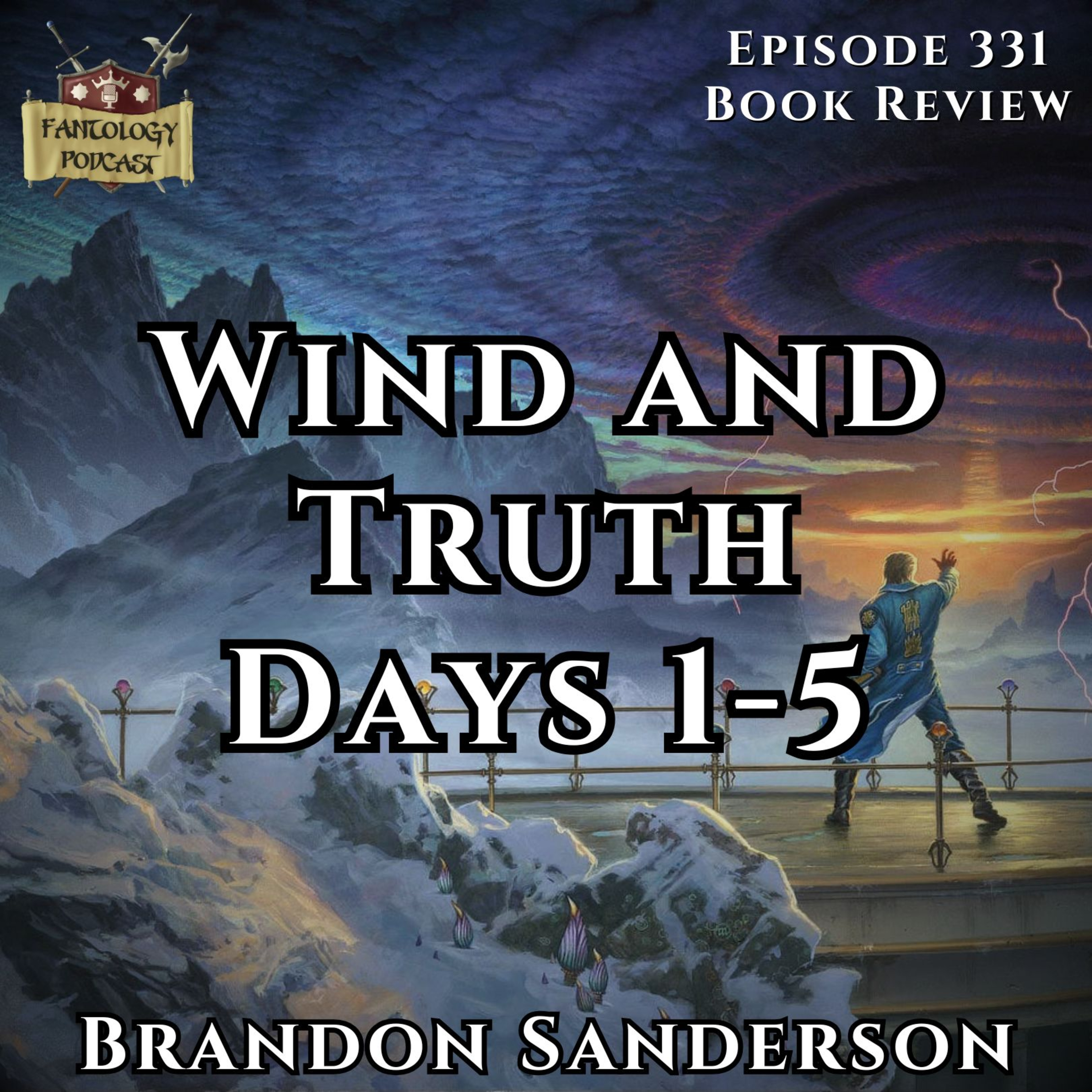 #331 Wind and Truth by Brandon Sanderson, Days 1-5 episode artwork