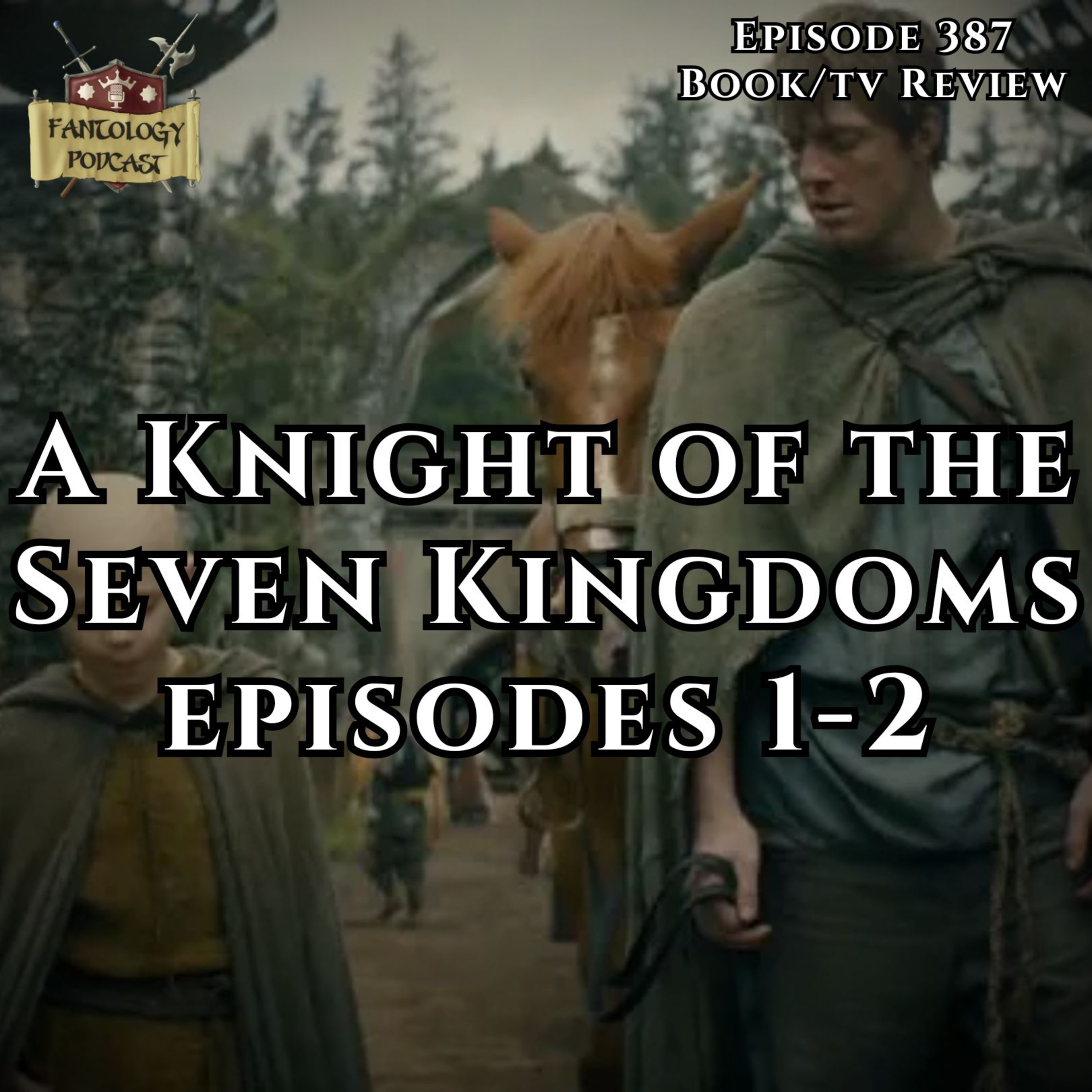 #387 A Knight of the Seven Kingdoms: The Hedge Knight by George R.R. Martin episode artwork