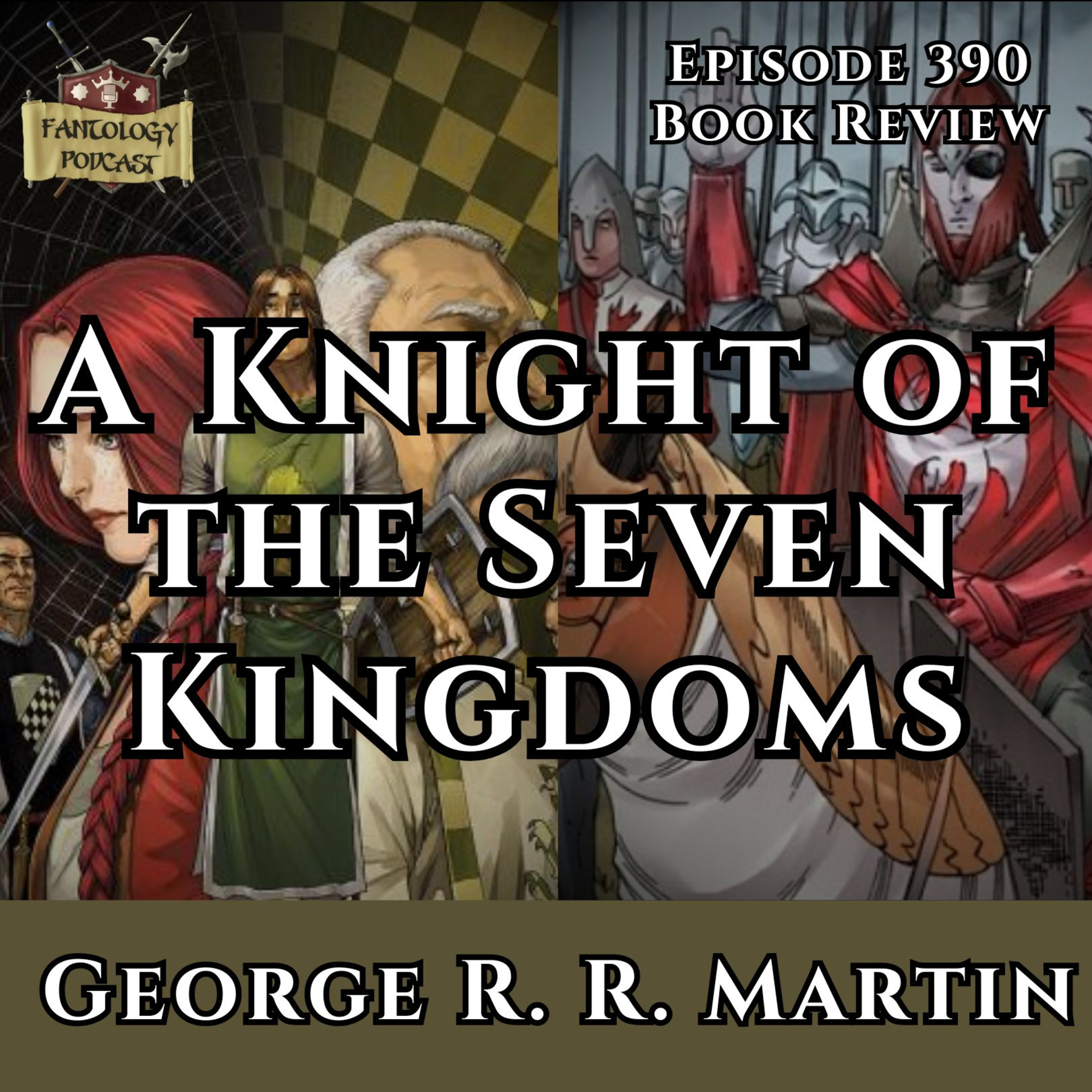 #390 A Knight of the Seven Kingdoms by George R.R. Martin episode artwork