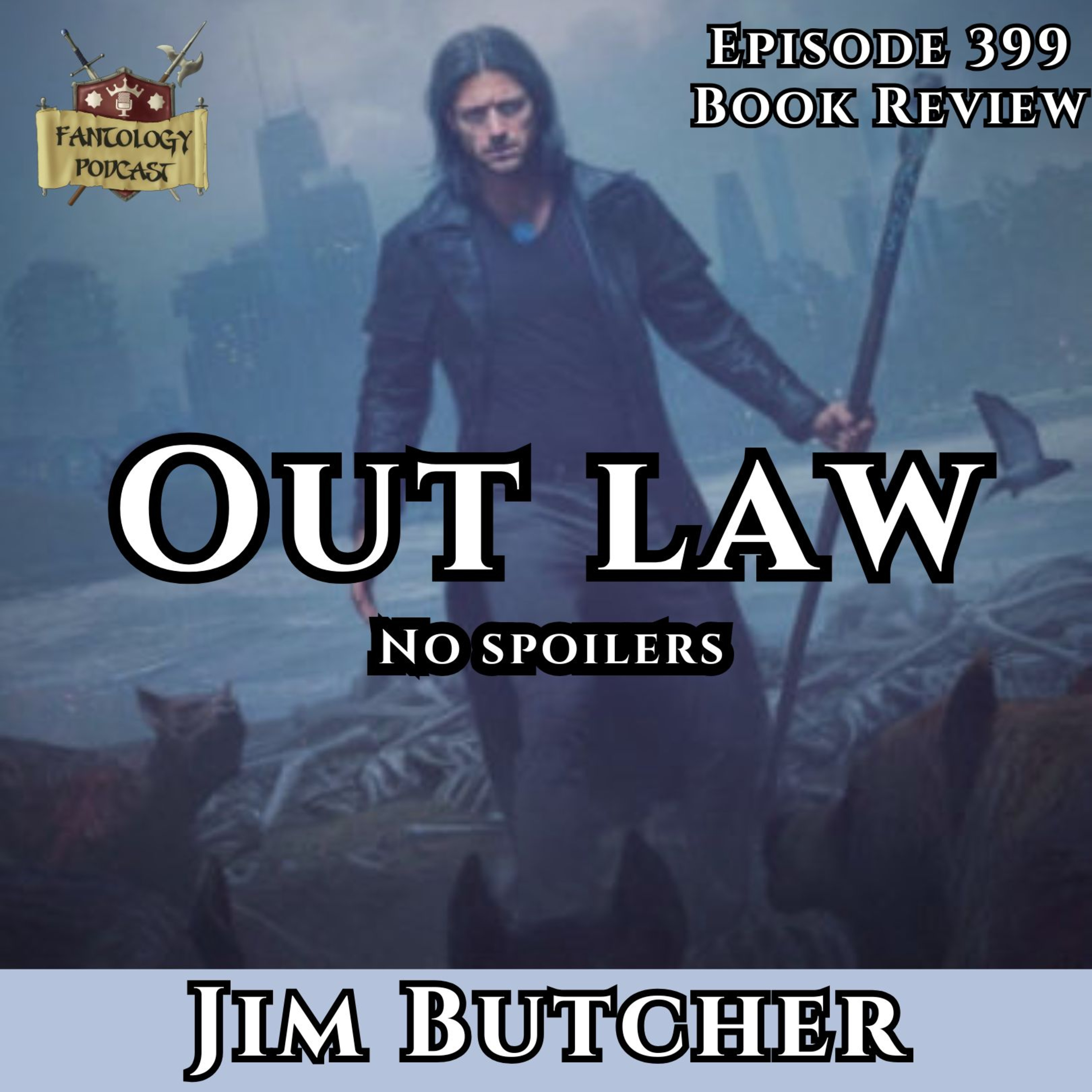#399 Out Law by Jim Butcher + Future of Dresden Files episode artwork