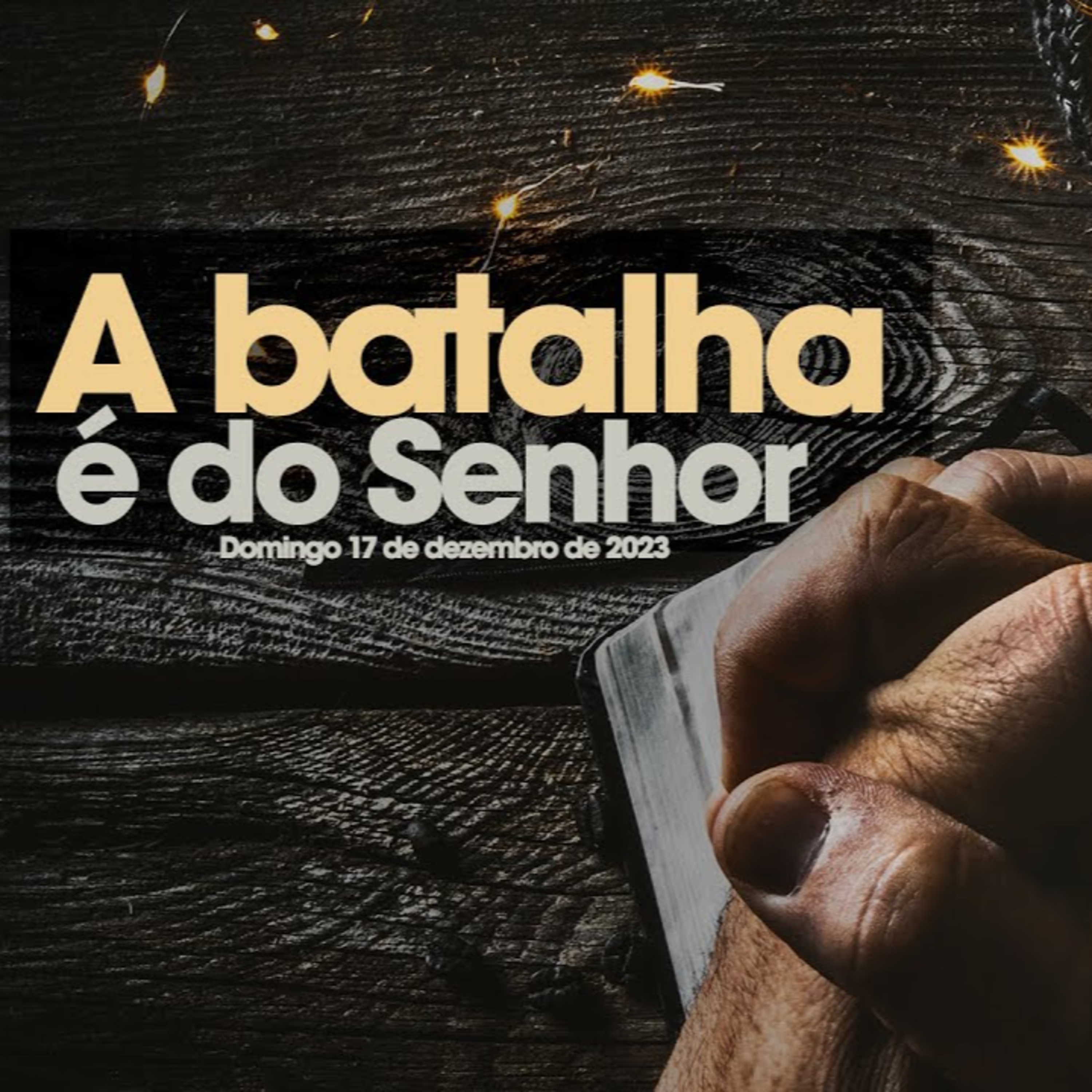 A batalha é do Senhor | Palavra de Vida e Fé