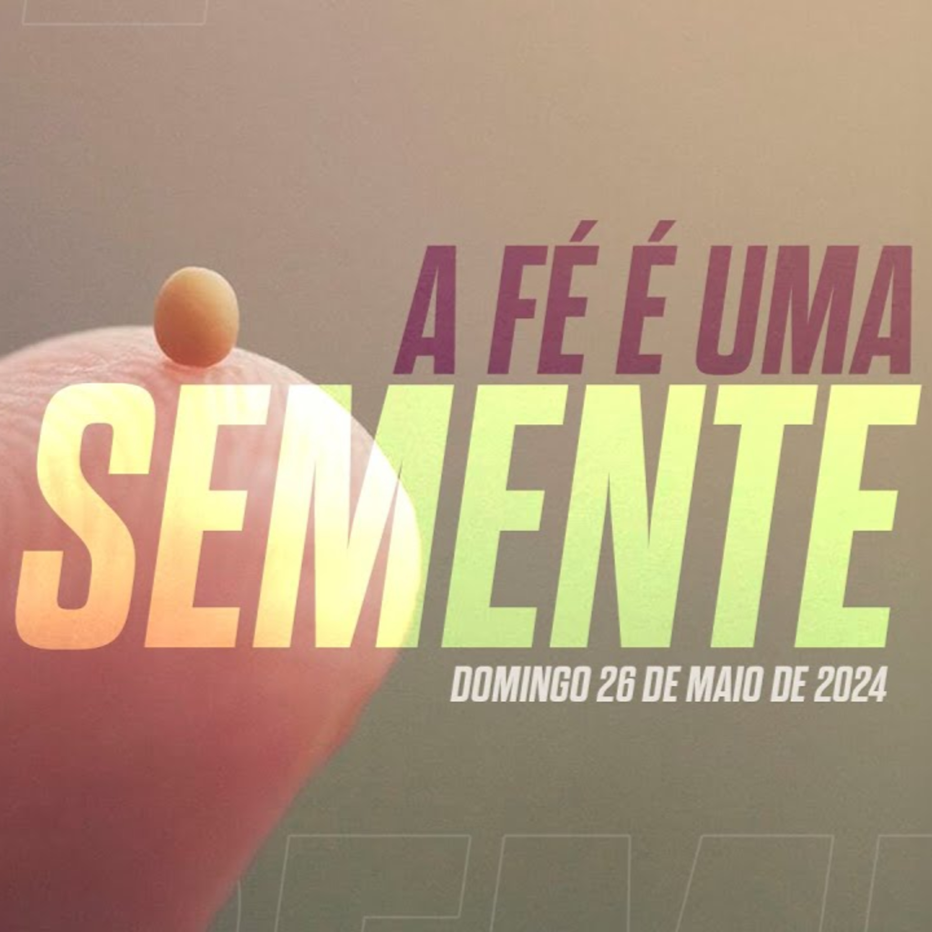 A fé é uma semente | Palavra de Vida e Fé
