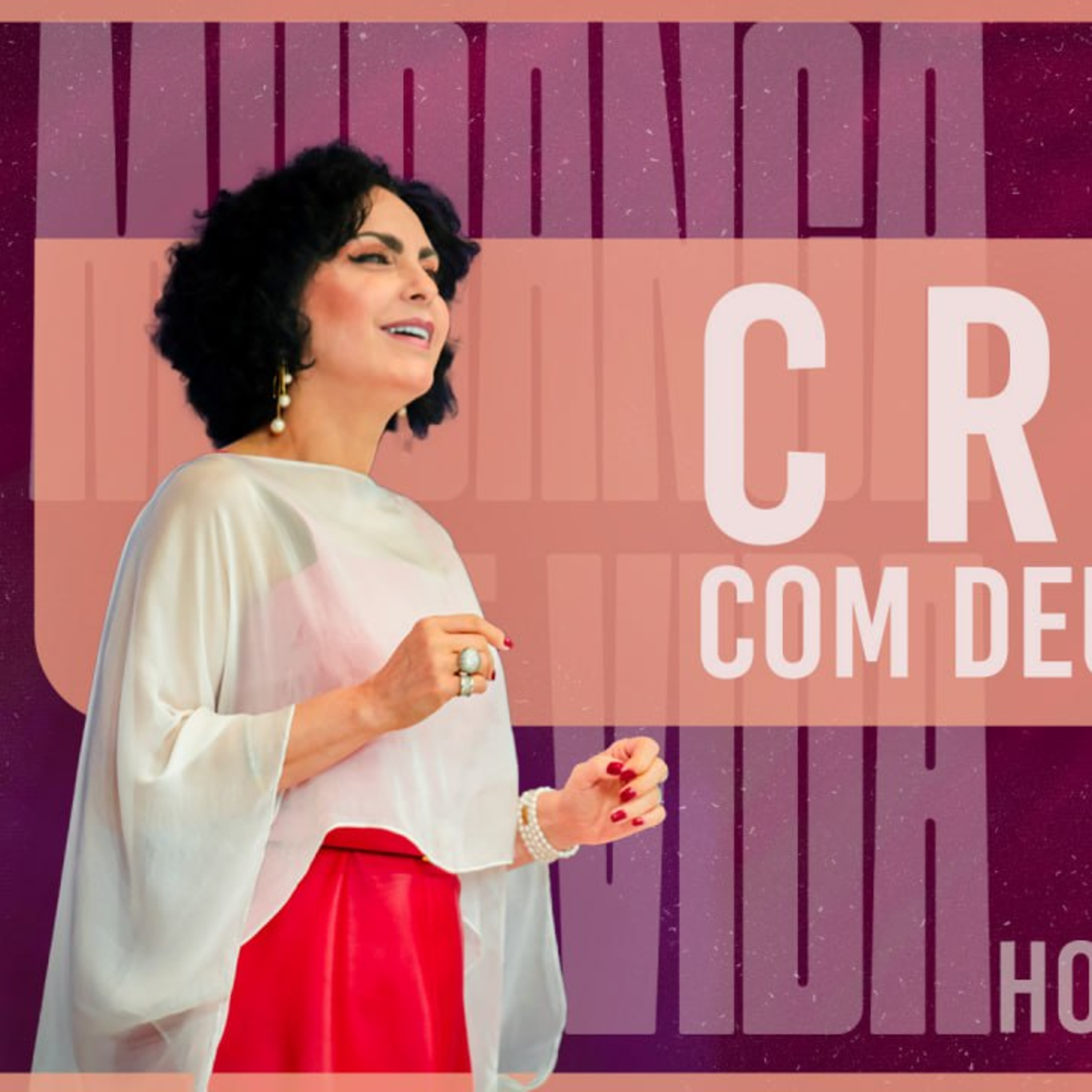 Creia! Com Deus você pode! || Mudança de Vida Hoje