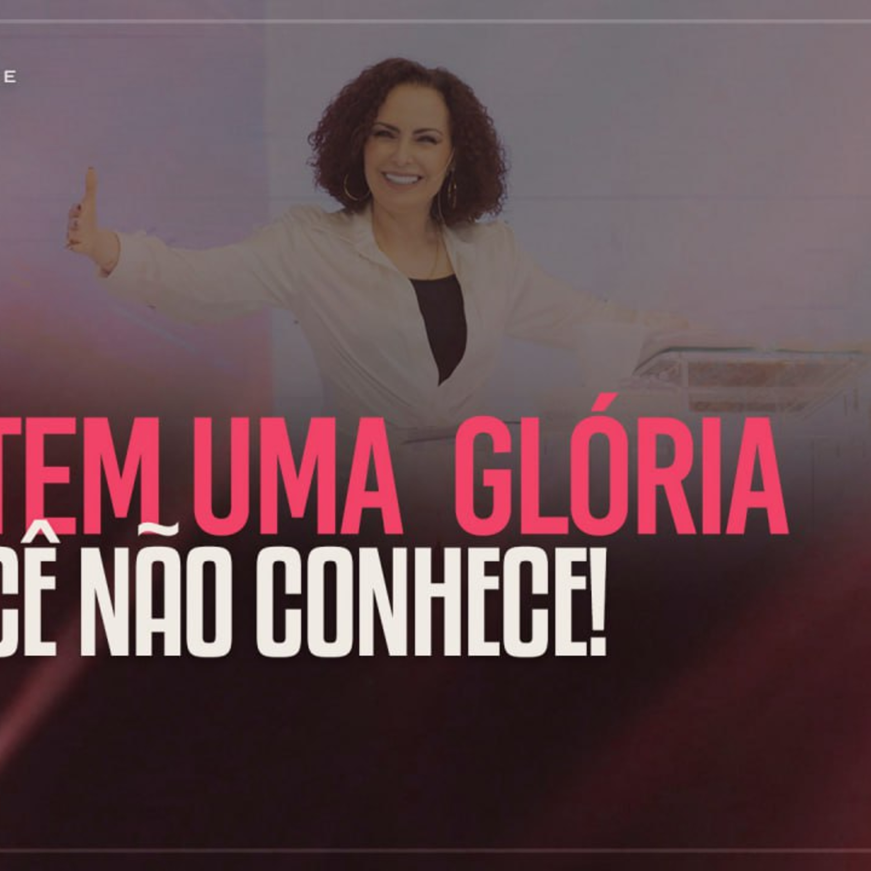 Deus tem uma Glória que você não conhece | Mudança de Vida Hoje episode artwork