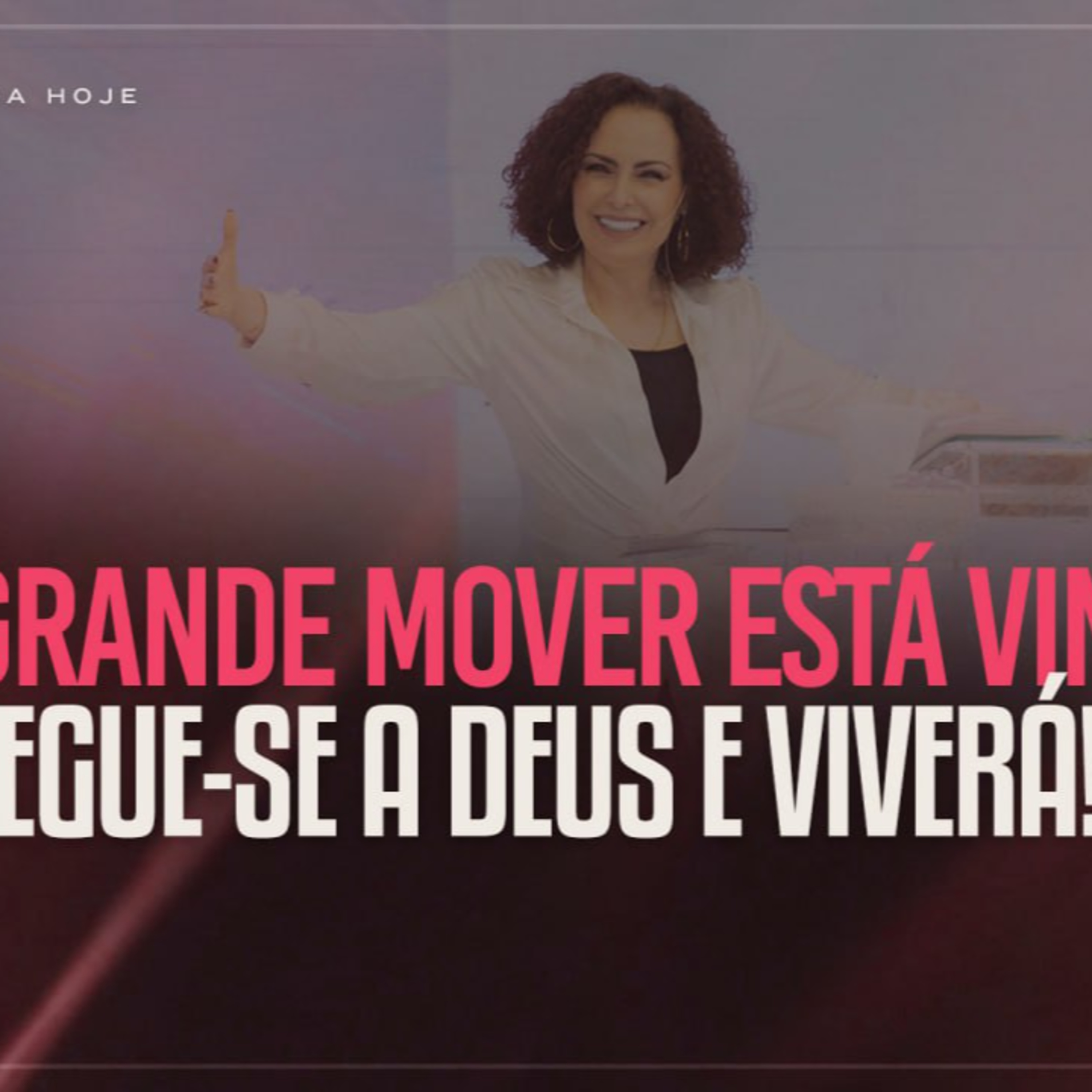 Um grande mover está vindo! Se entregue a Deus e viverá! | Mudança de Vida Hoje episode artwork