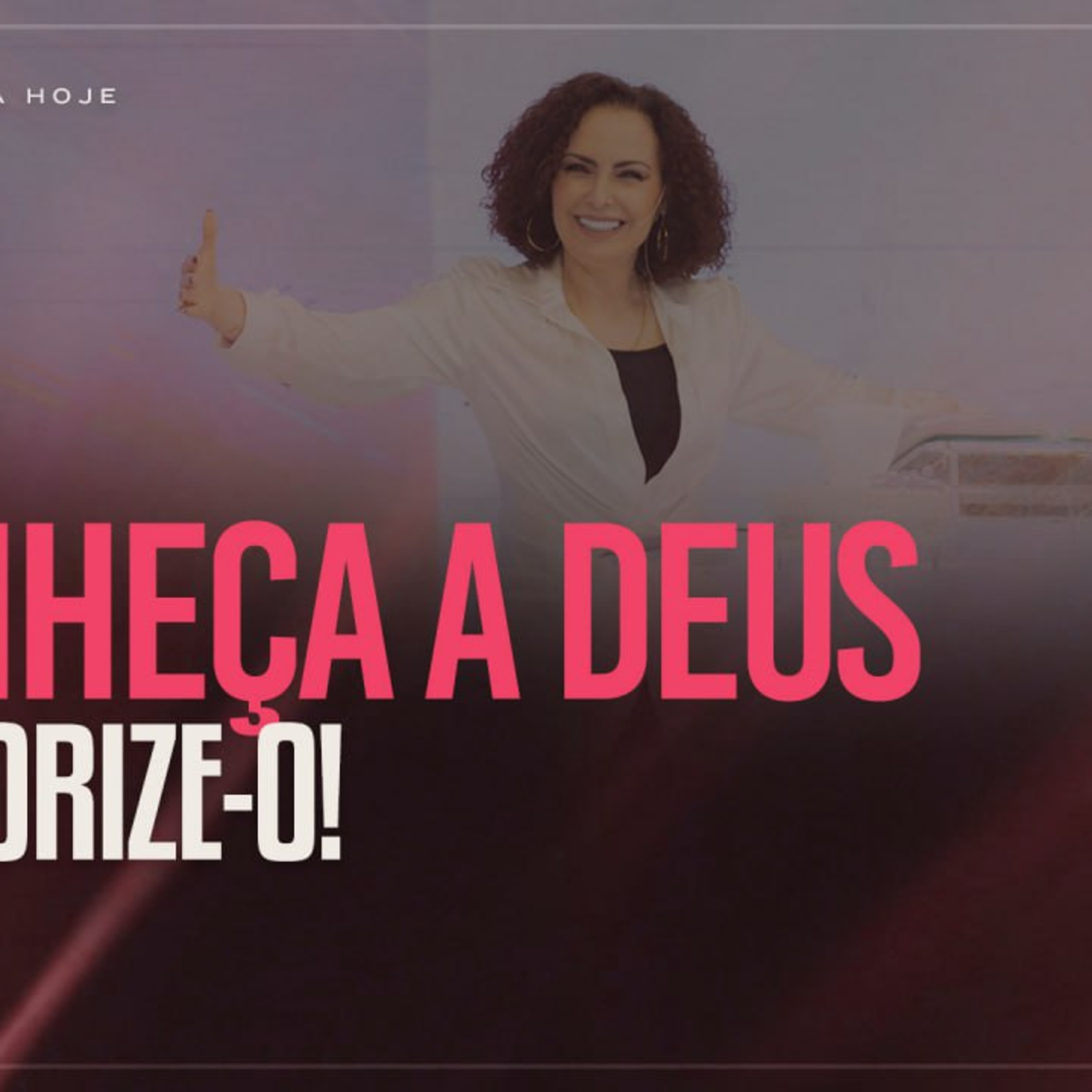 Conheça a Deus e priorize-o! | Mudança de Vida Hoje episode artwork