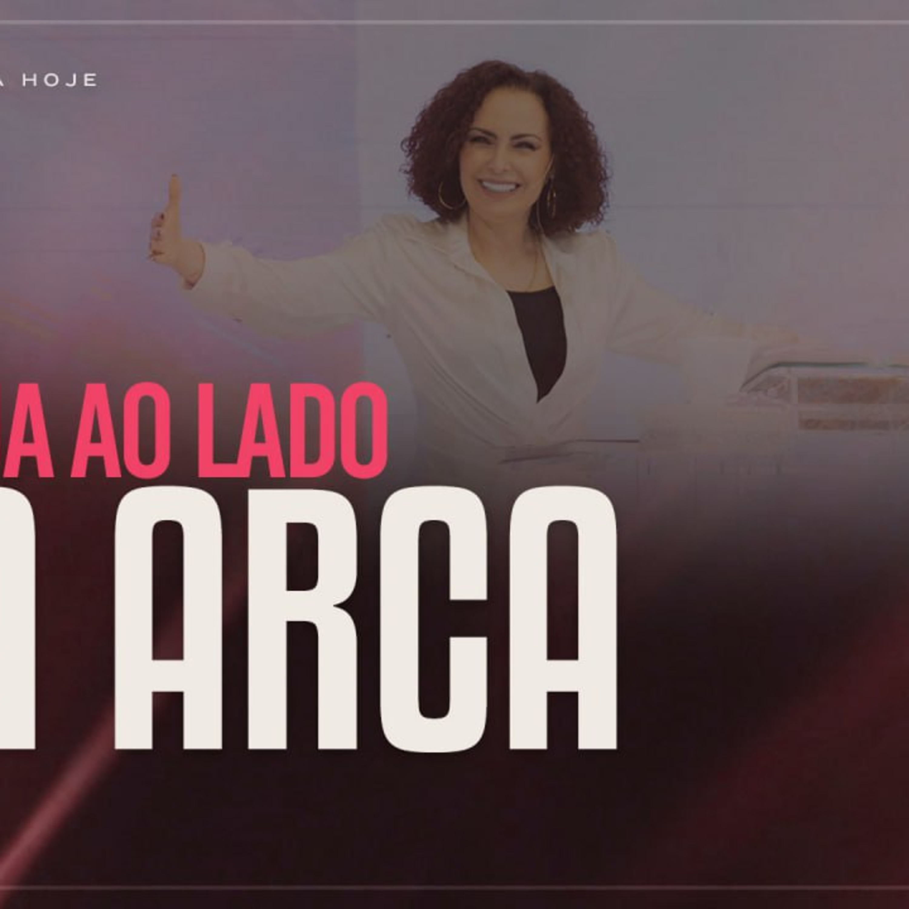 Esteja ao lado da Arca | Mudança de Vida Hoje episode artwork