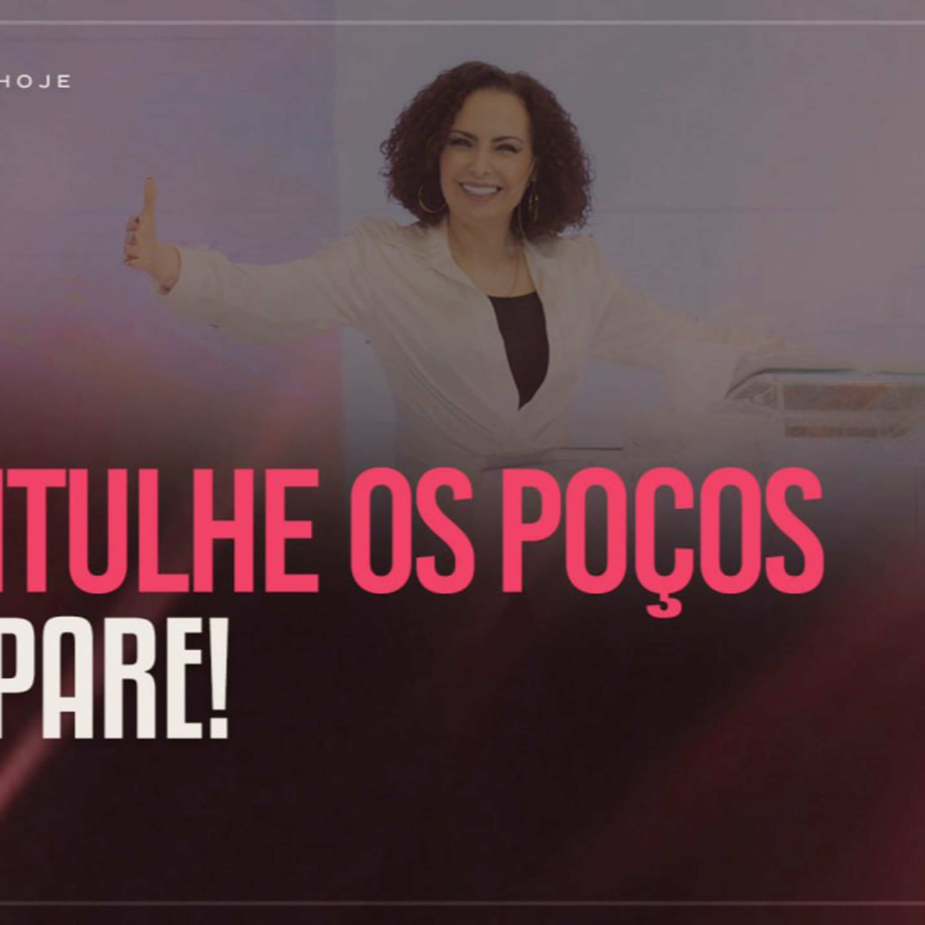 Desentulhe os poços e não pare! | Mudança de Vida Hoje episode artwork