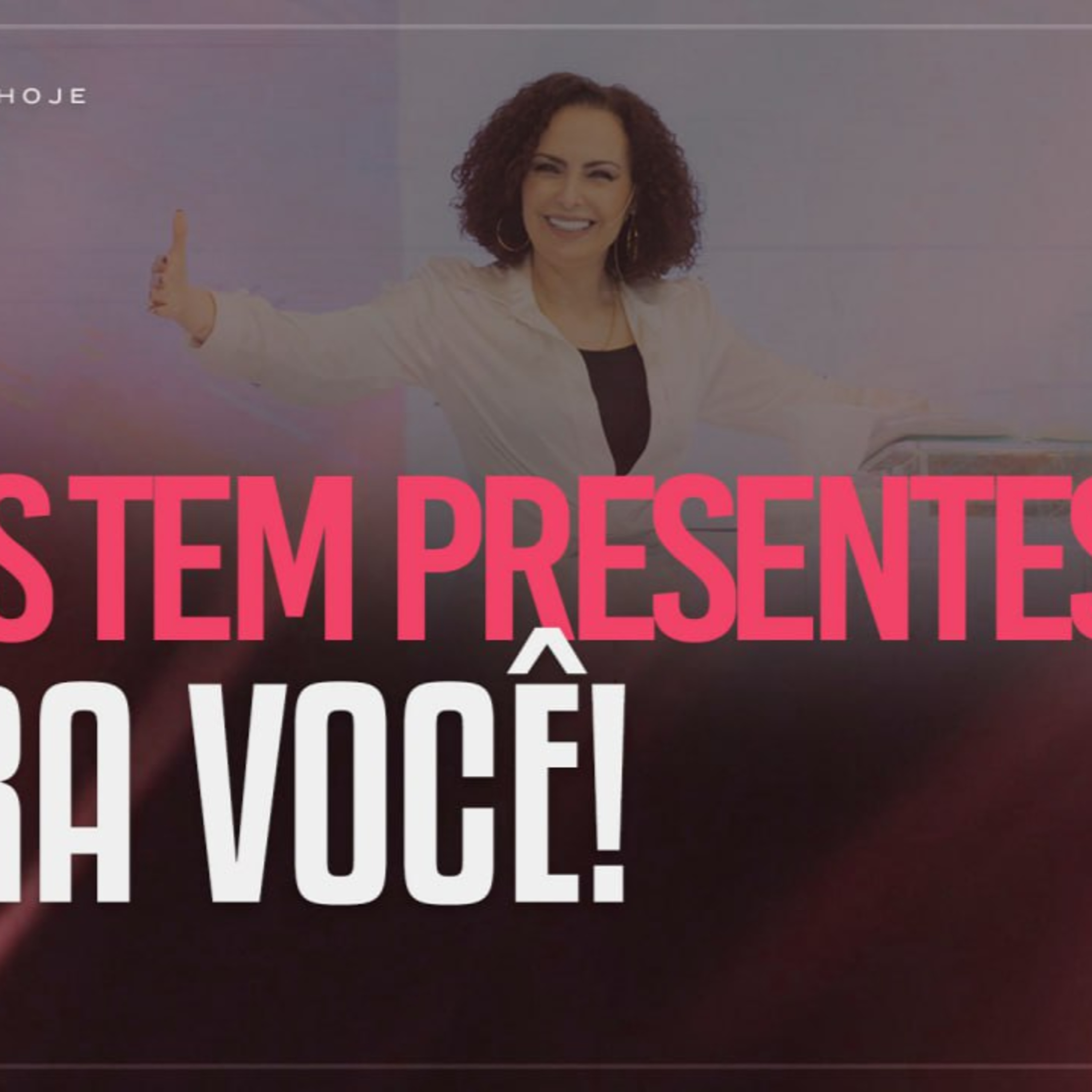 Deus tem presentes para você! | Mudança de Vida Hoje