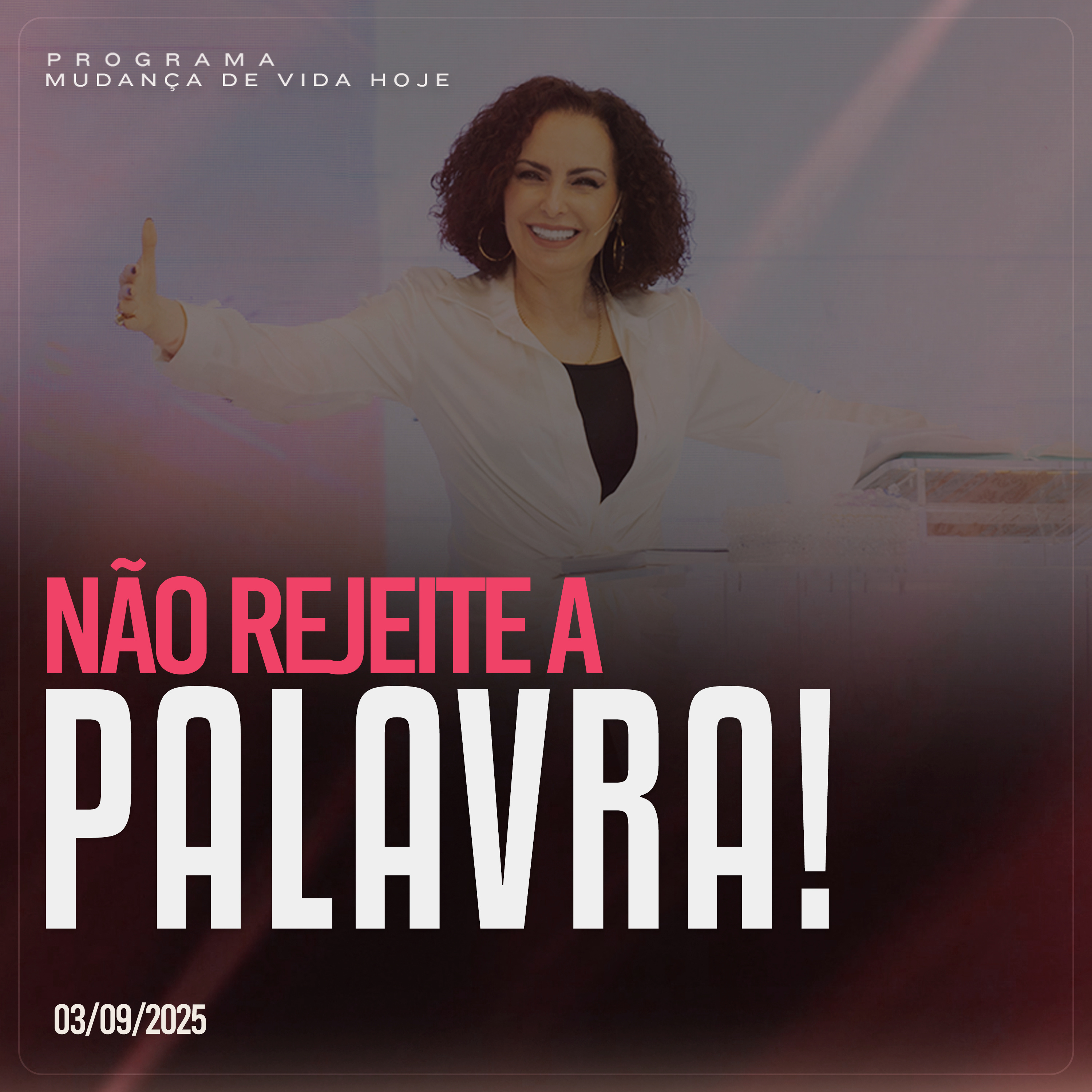 Não rejeite a Palavra!| Mudança de Vida Hoje episode artwork