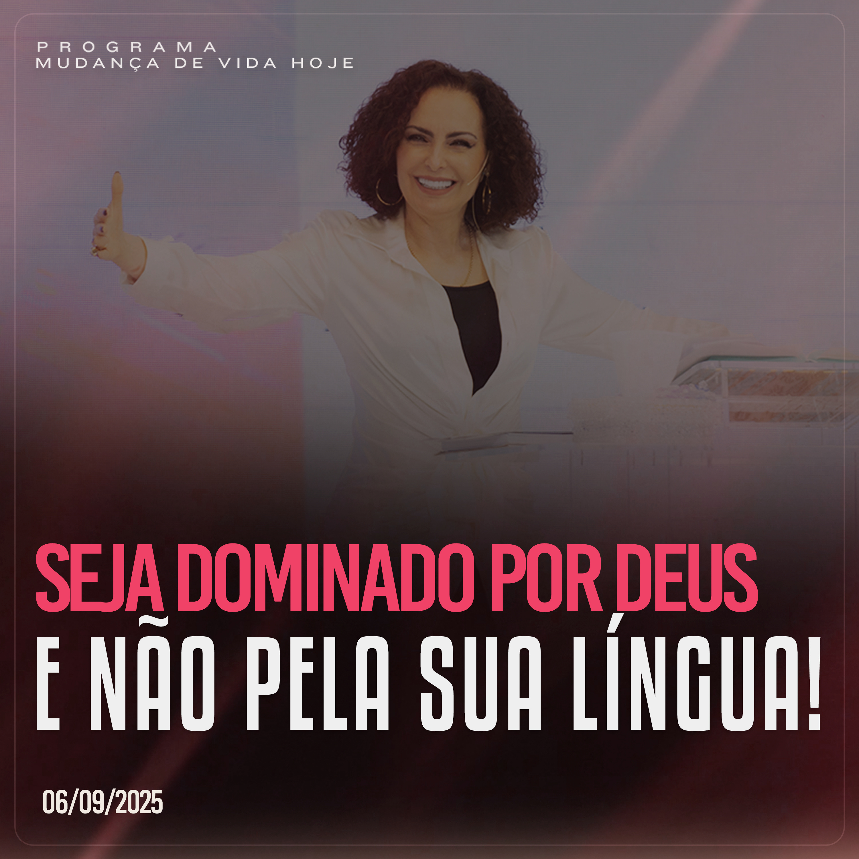 Seja dominado por Deus e não pela sua língua! | Mudança de Vida Hoje episode artwork