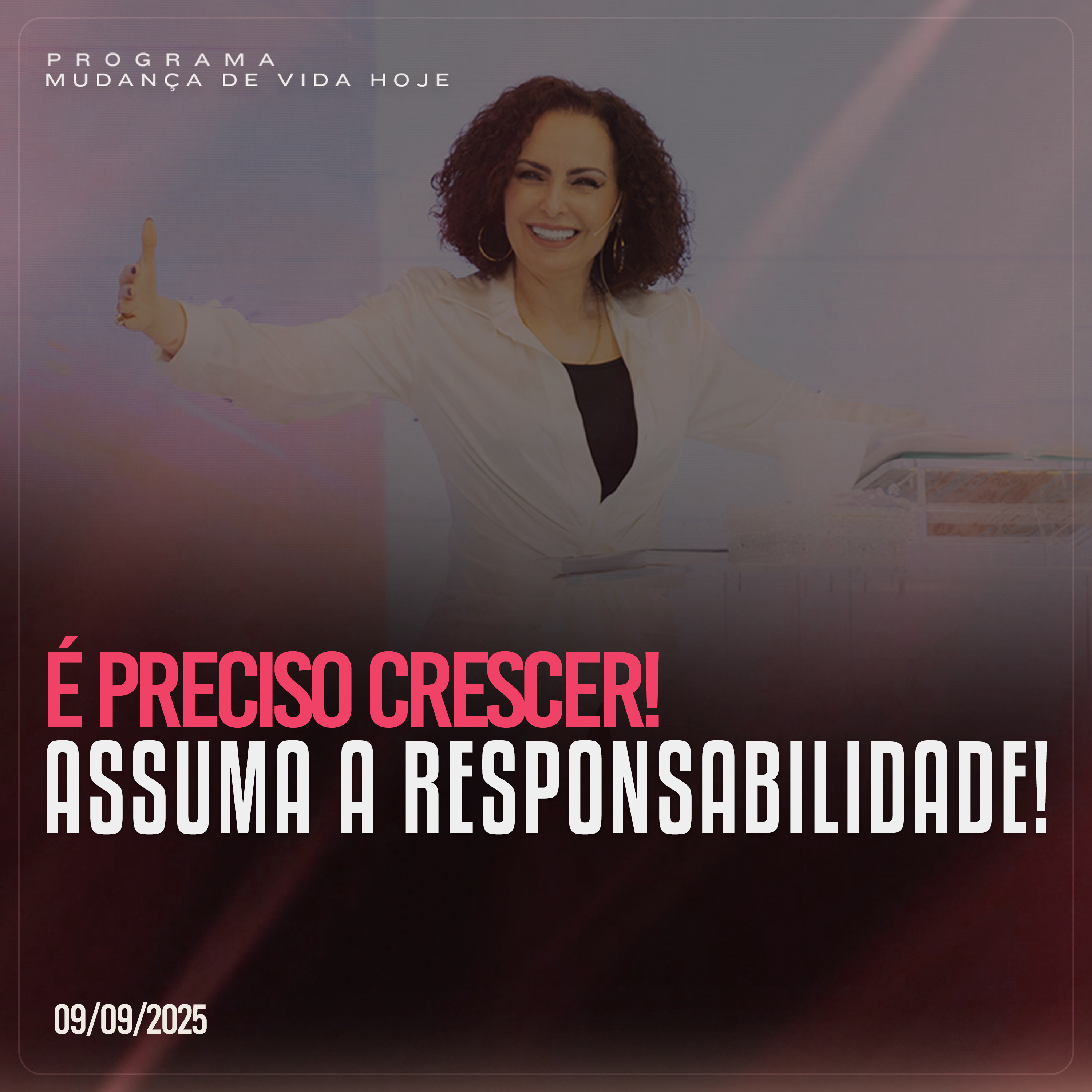 É preciso crescer! Assuma a responsabilidade!| Mudança de Vida Hoje episode artwork
