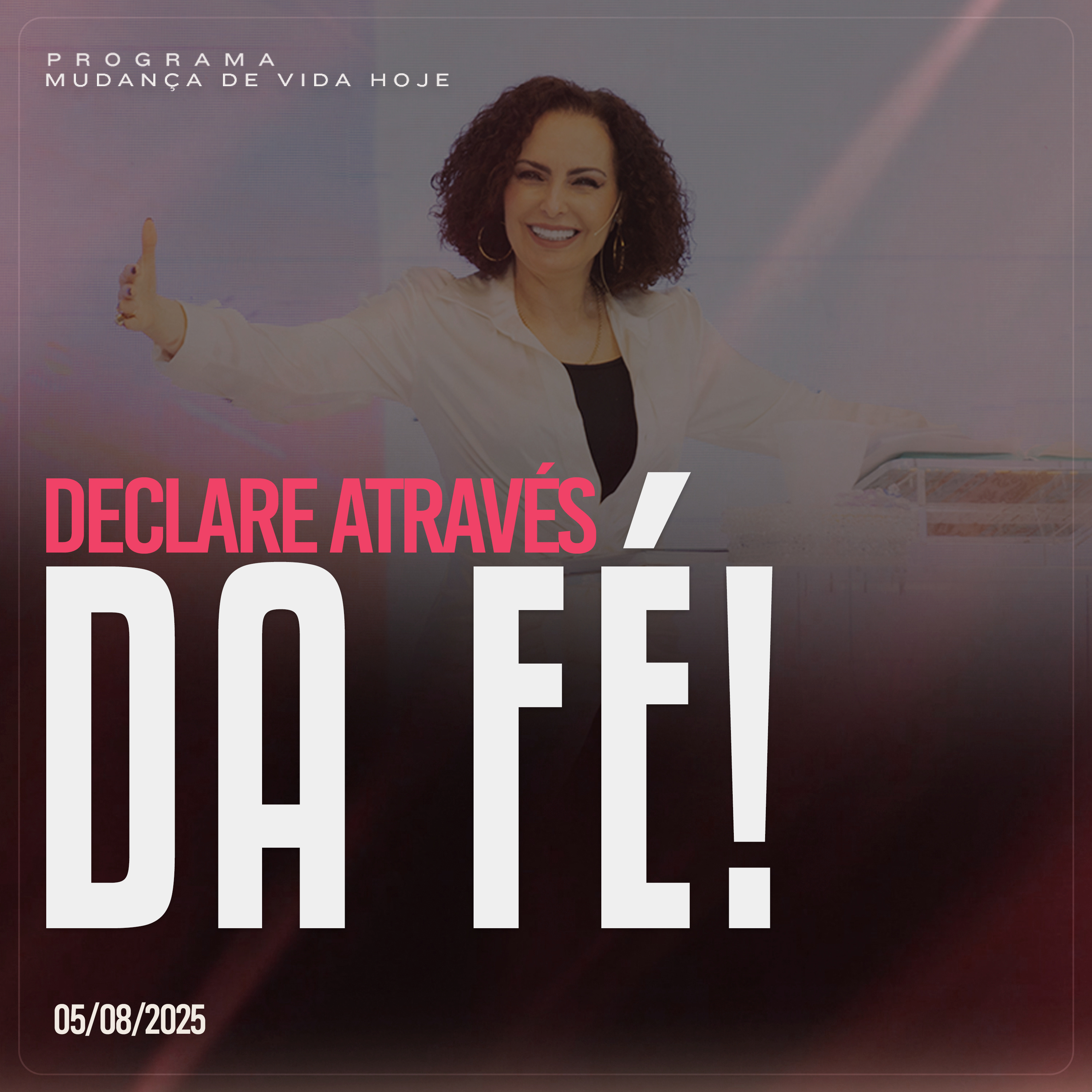 Declare através da fé! | Mudança de Vida Hoje episode artwork