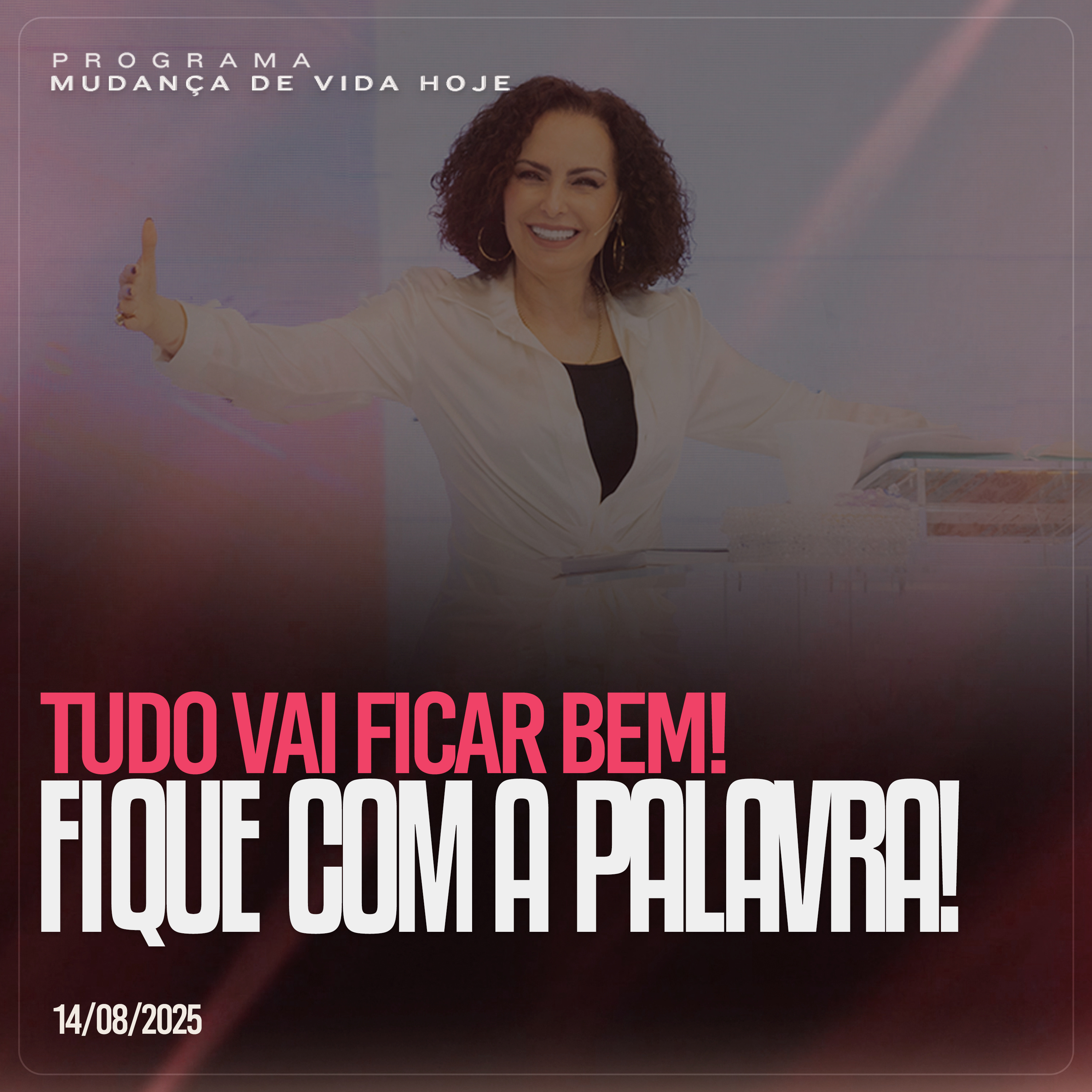 Tudo vai terminar bem! Fique com a Palavra! | Mudança de Vida Hoje
