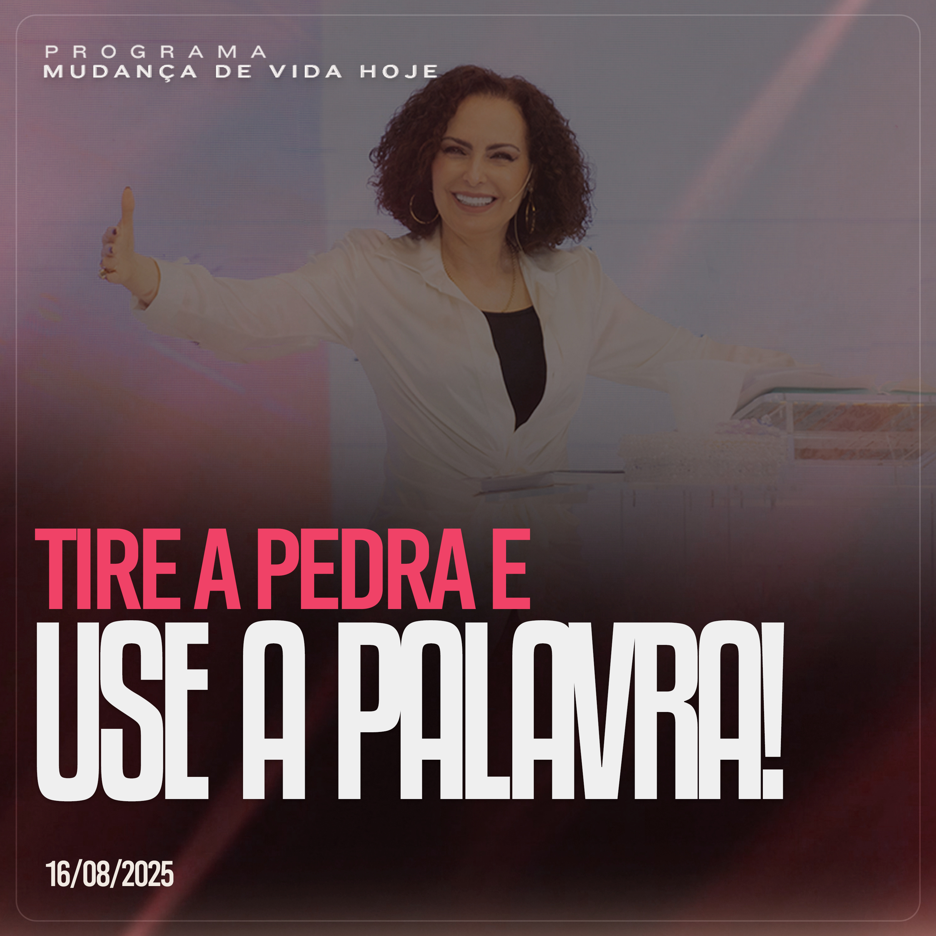 Tire a pedra e use a Palavra! | Mudança de Vida Hoje