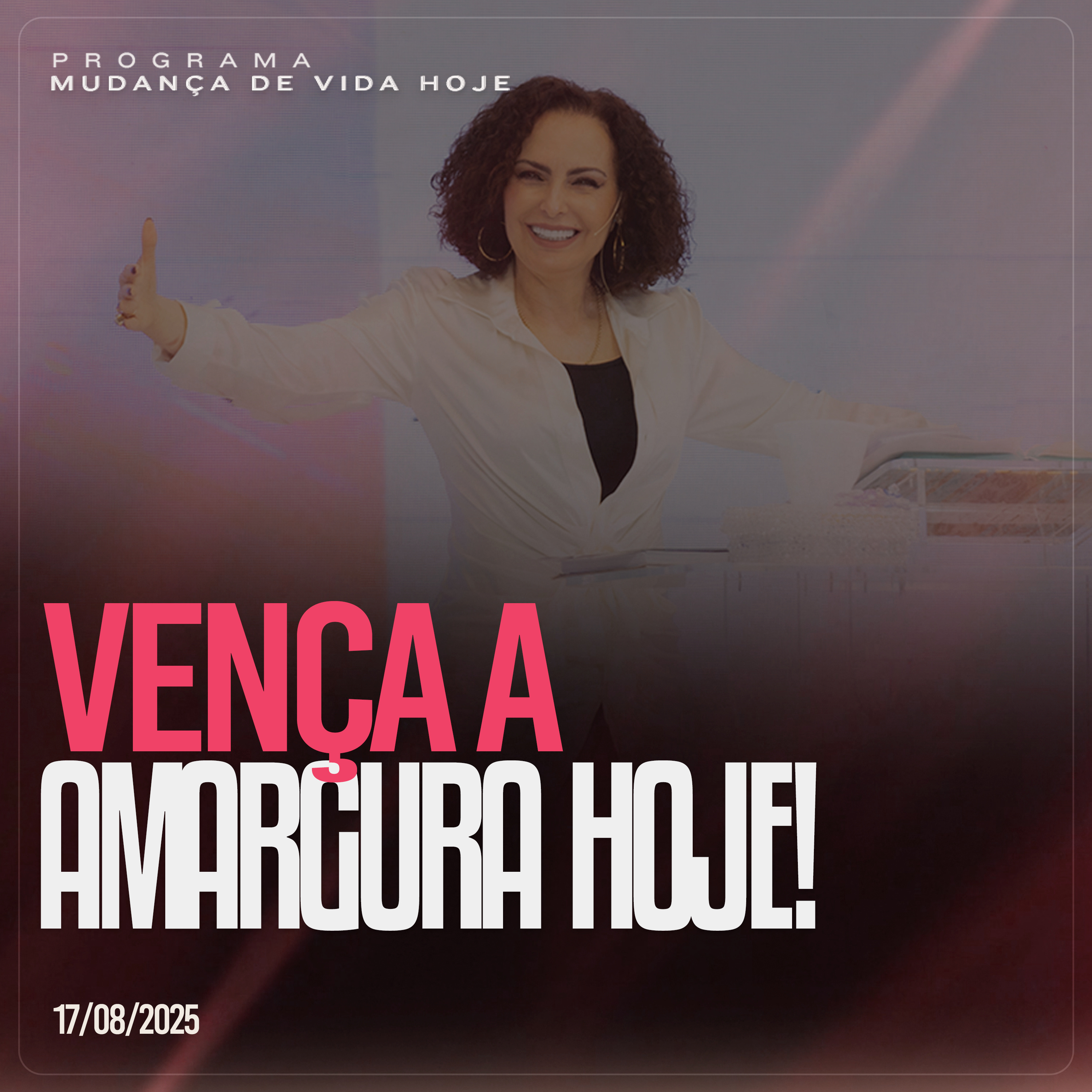 Vença a amargura hoje! | Mudança de Vida Hoje episode artwork