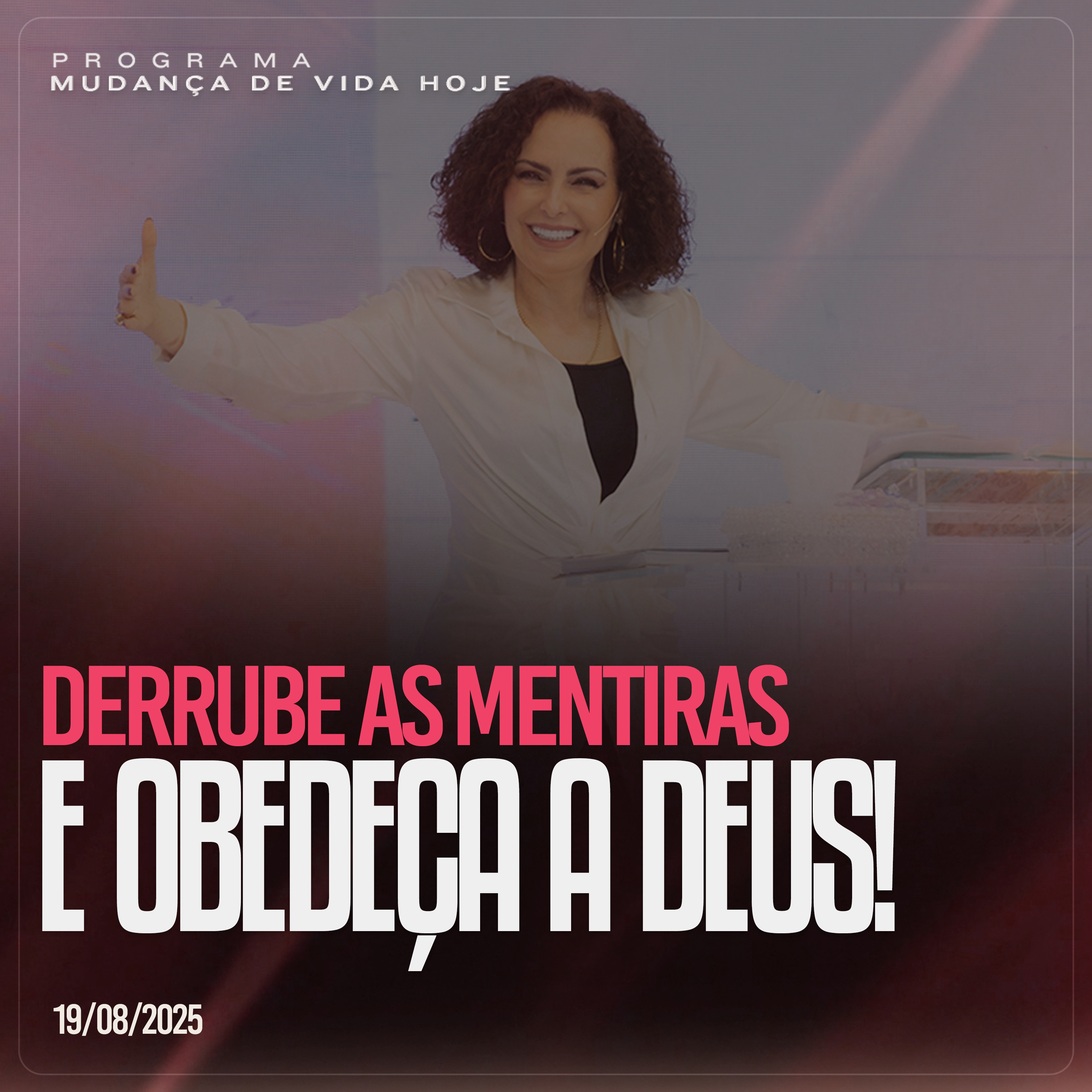 Derrube as mentiras e obedeça a Deus! | Mudança de Vida Hoje episode artwork