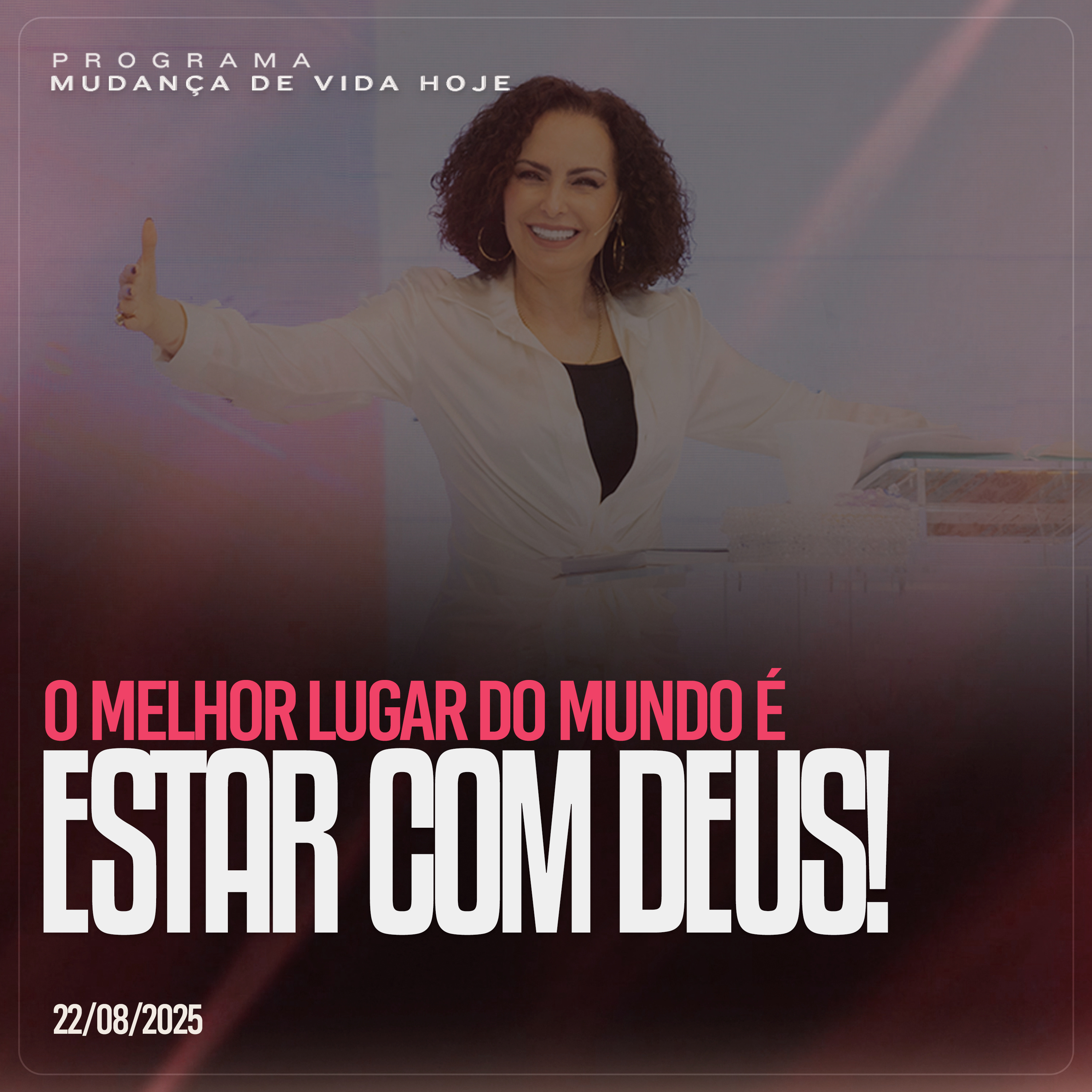 O melhor lugar do mundo é estar com Deus | Mudança de Vida Hoje episode artwork