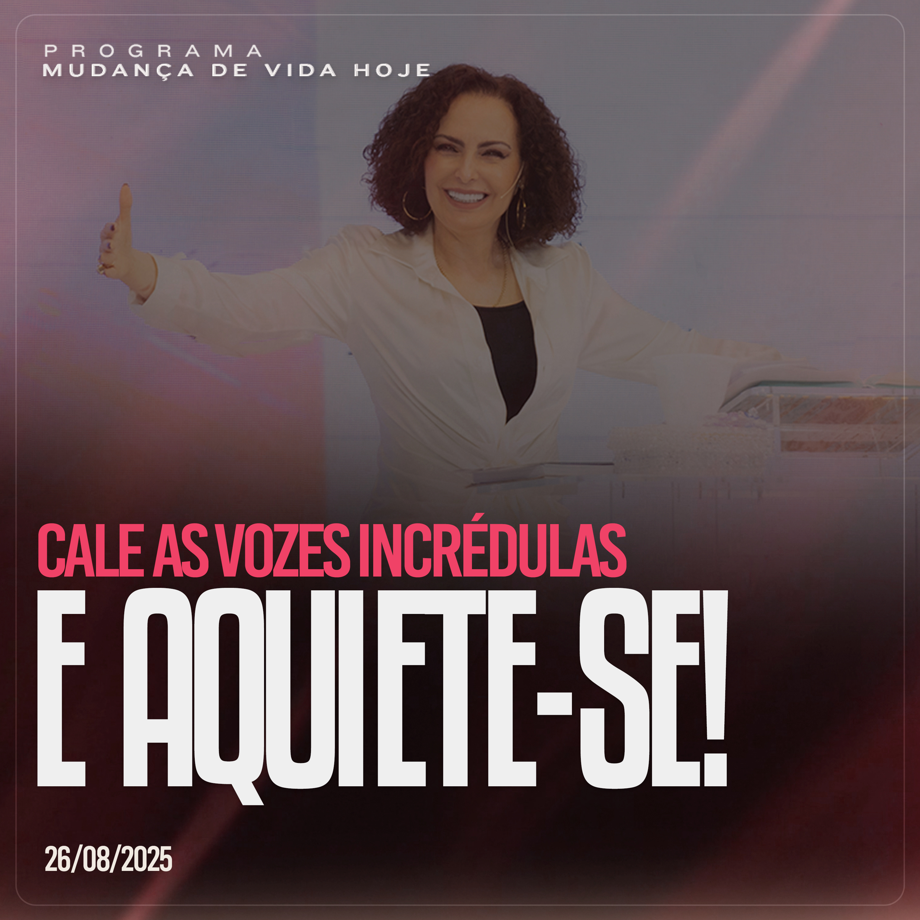 Cale as vozes incrédulas e aquiete-se! | Mudança de Vida Hoje episode artwork