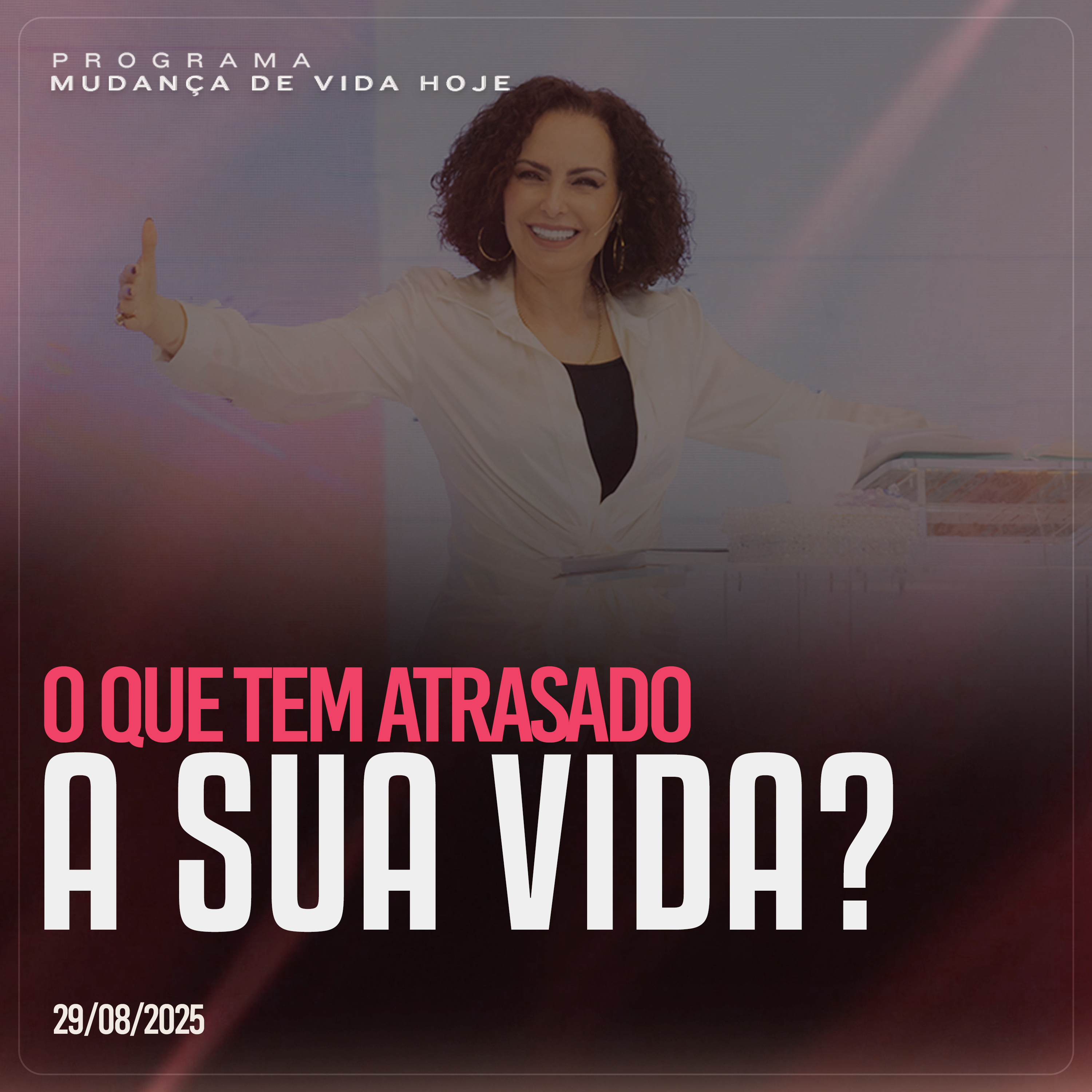 O que tem atrasado a sua vida? | Mudança de Vida Hoje episode artwork