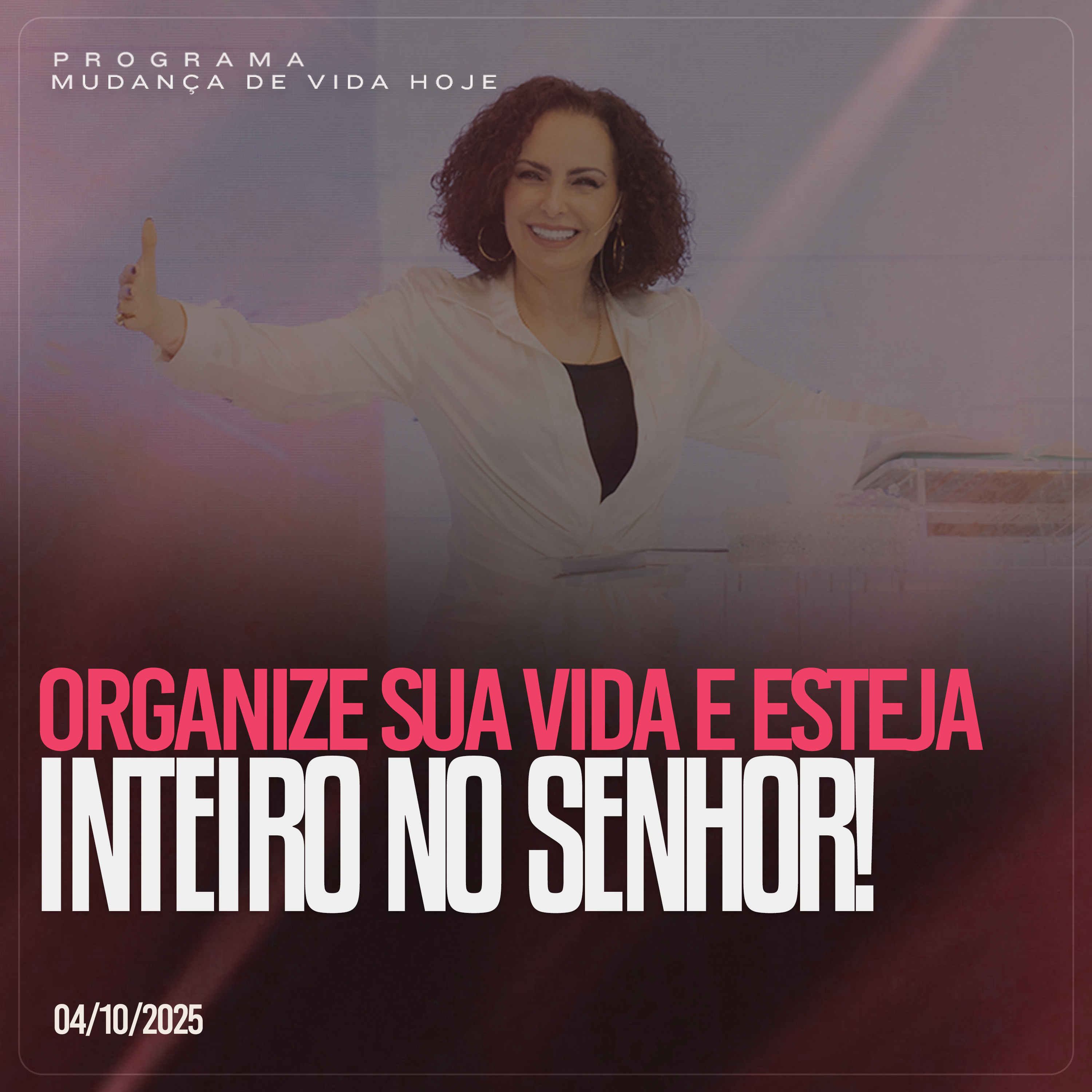 Organize a sua vida e esteja inteiro no Senhor!| Mudança de Vida Hoje episode artwork
