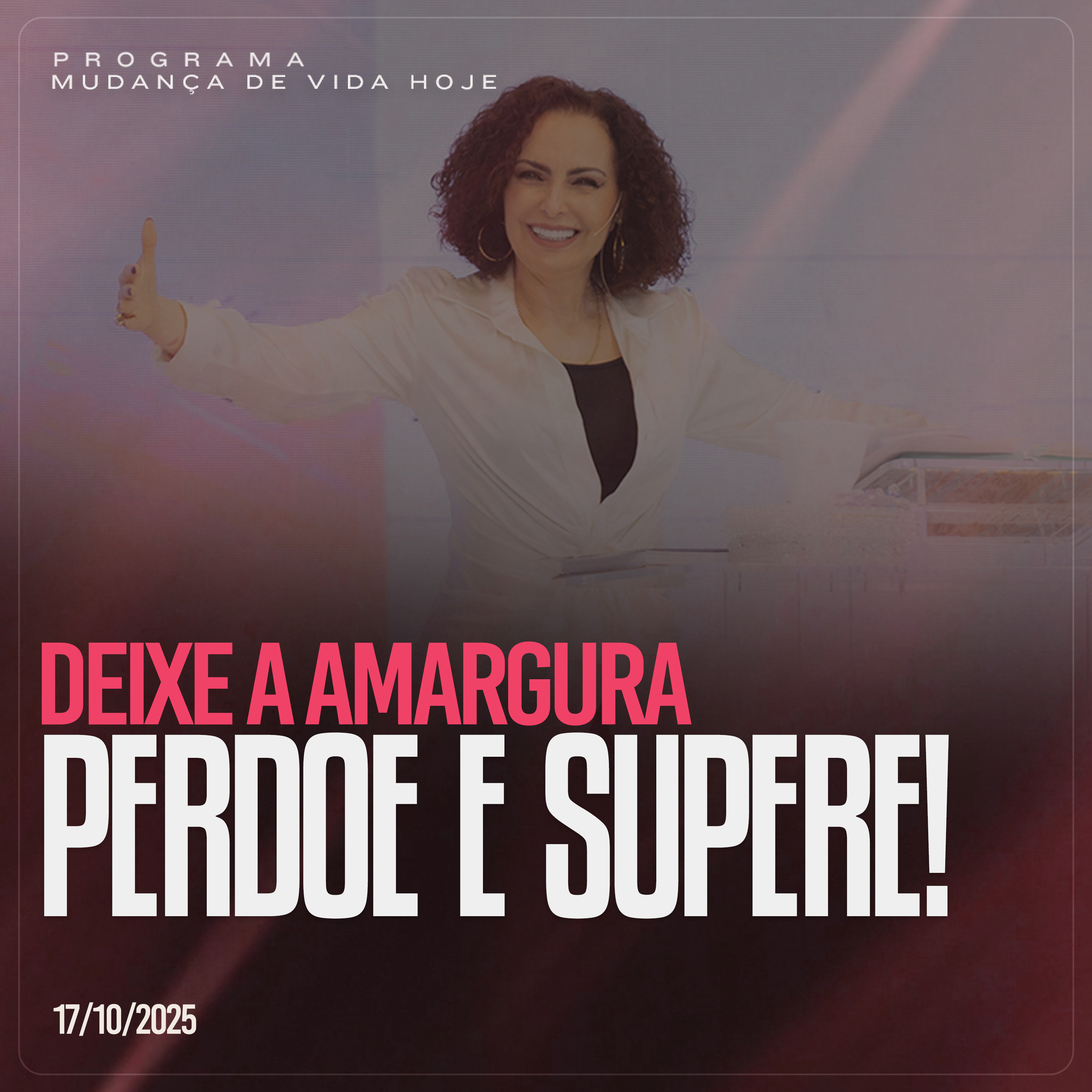 Deixe a amargura, perdoe e supere! | Mudança de Vida Hoje episode artwork