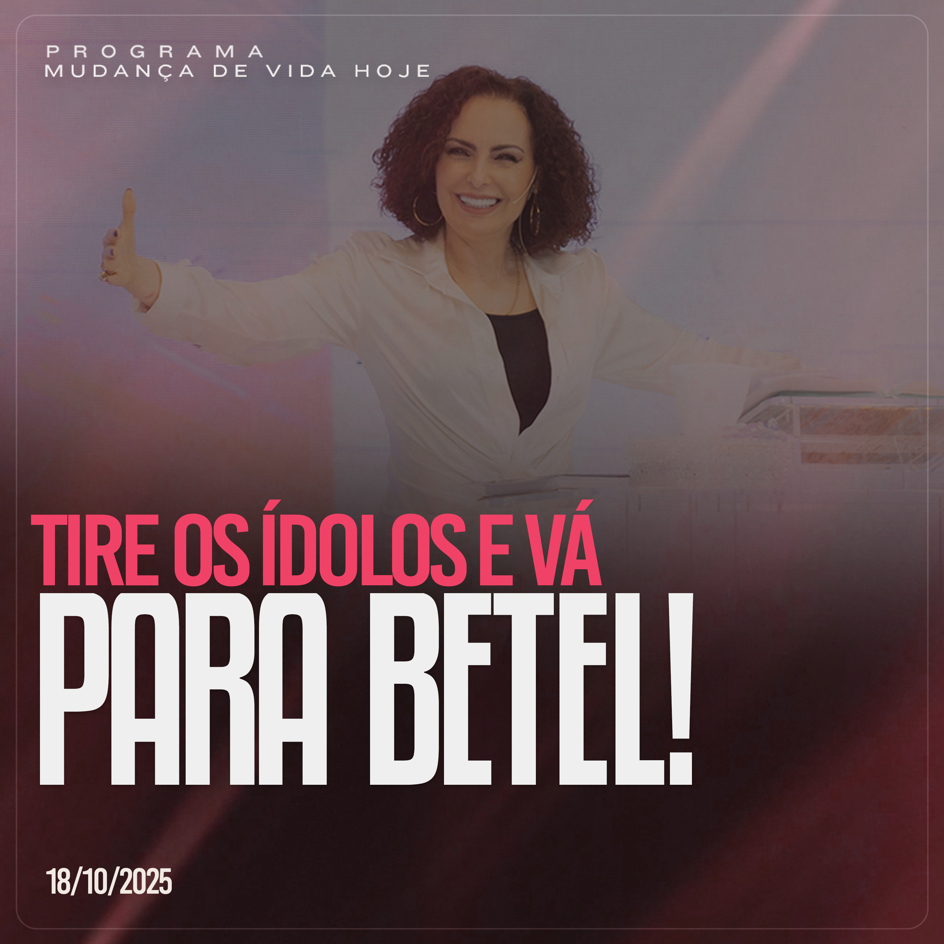Tire os ídolos e vá em Betel! | Mudança de Vida Hoje episode artwork