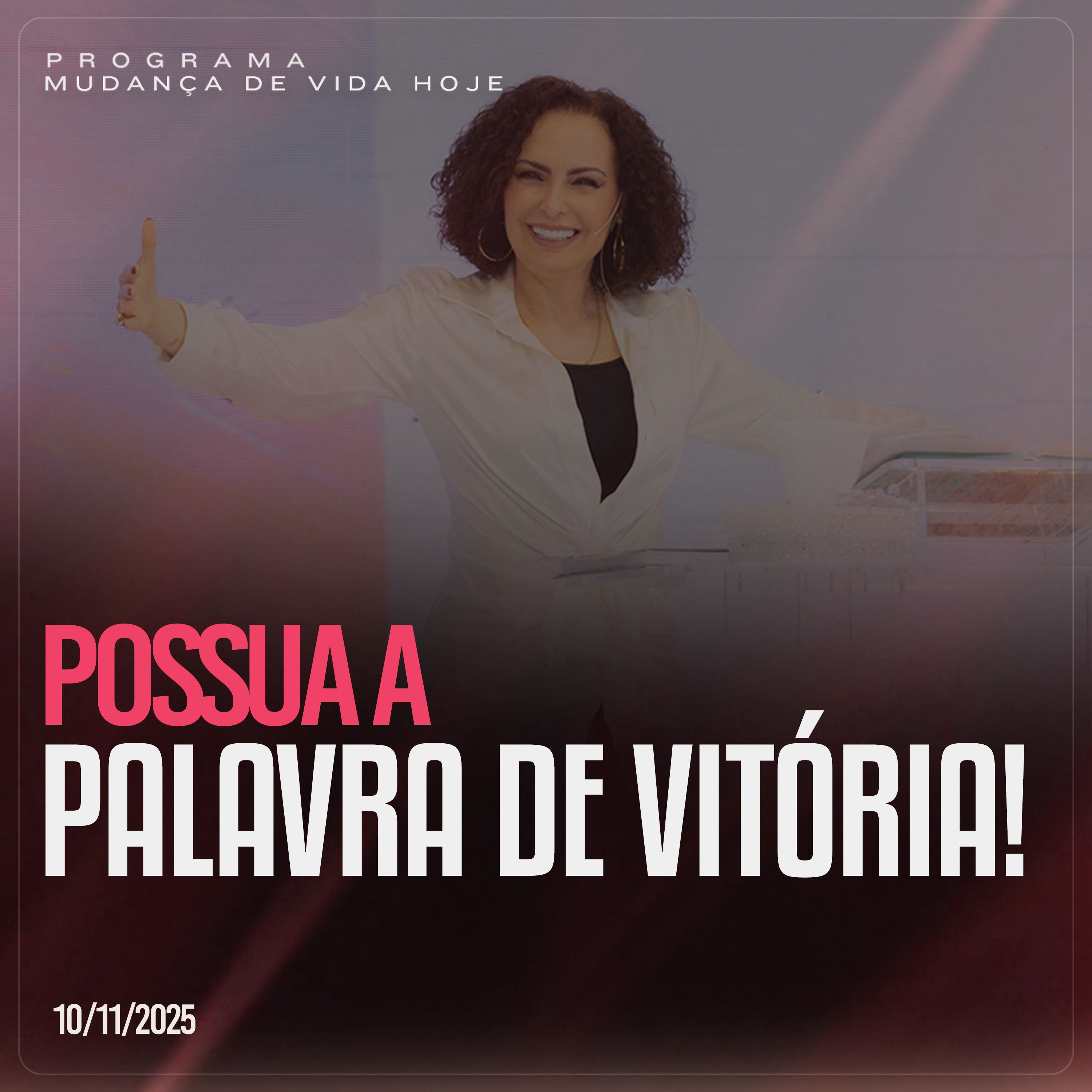 Possua a Palavra de vitória! | Mudança de Vida Hoje