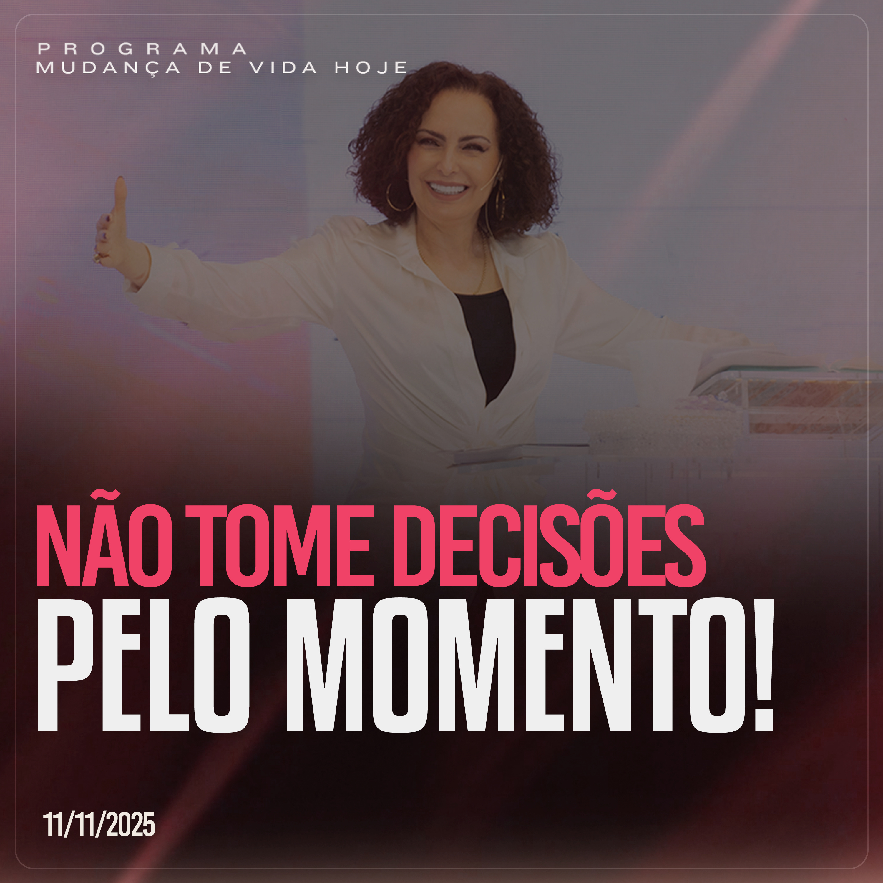 Não tome decisões pelo momento! | Mudança de Vida Hoje episode artwork