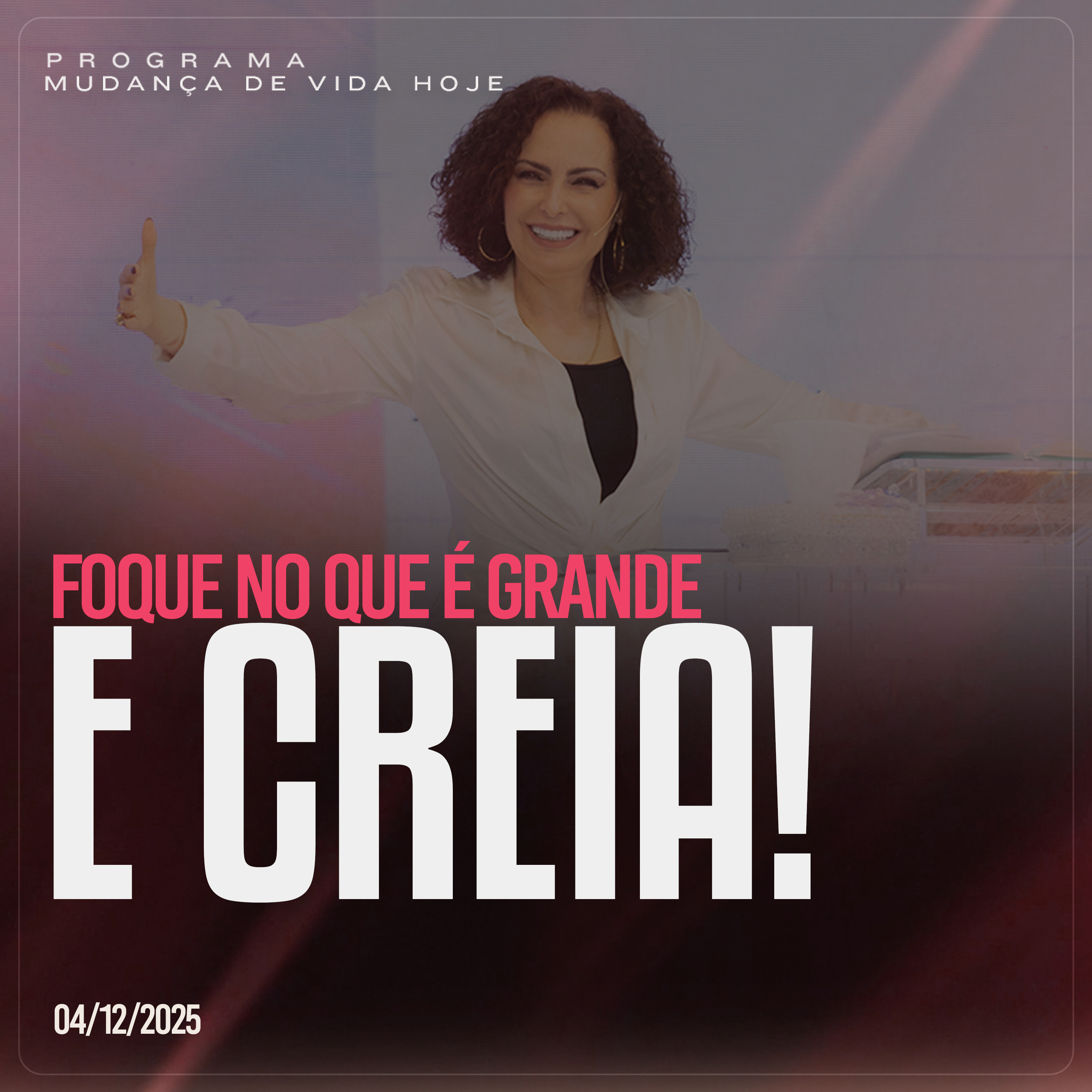 Foque no que é grande e creia! | Mudança de Vida Hoje episode artwork