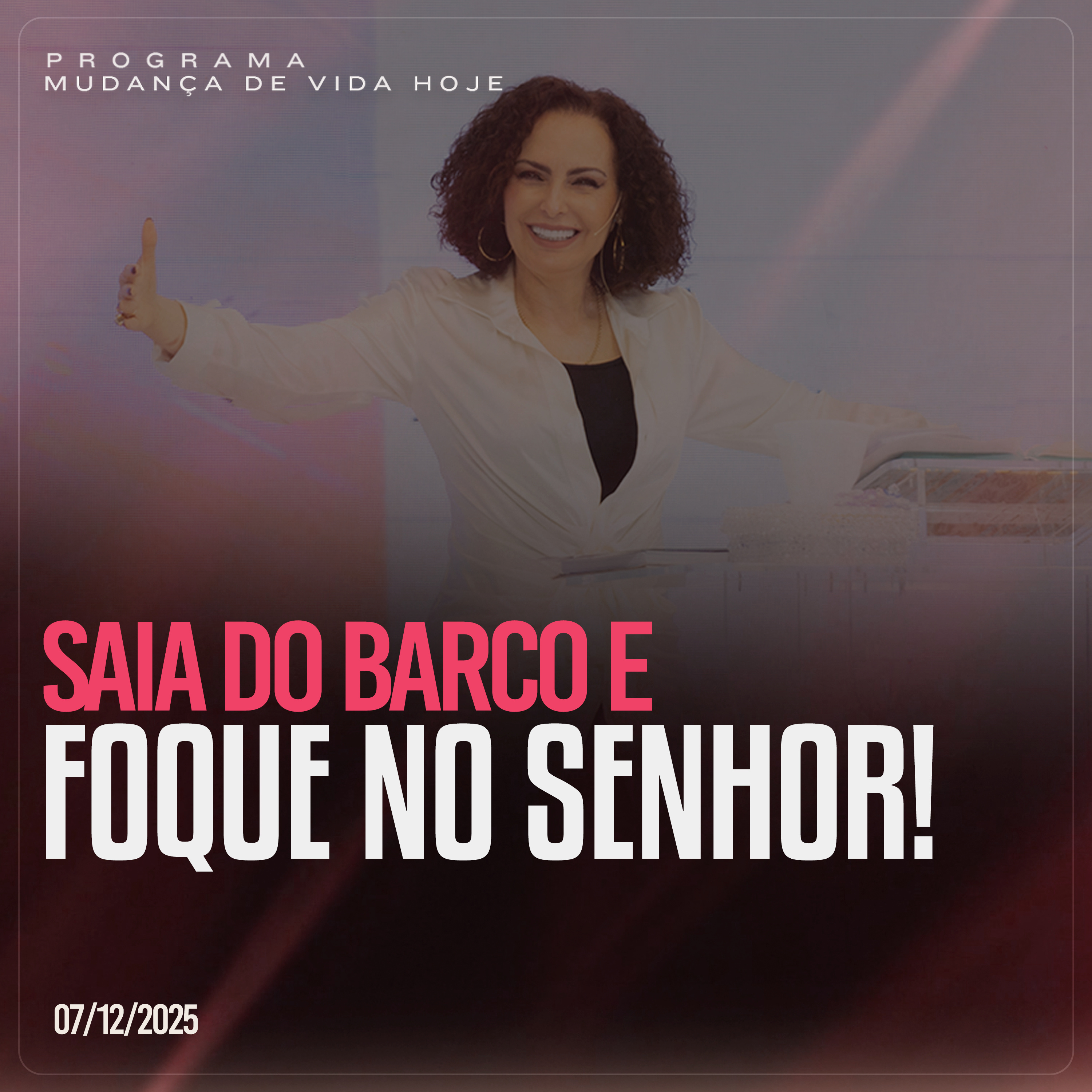 Saia do barco e foque no Senhor! | Mudança de Vida Hoje episode artwork