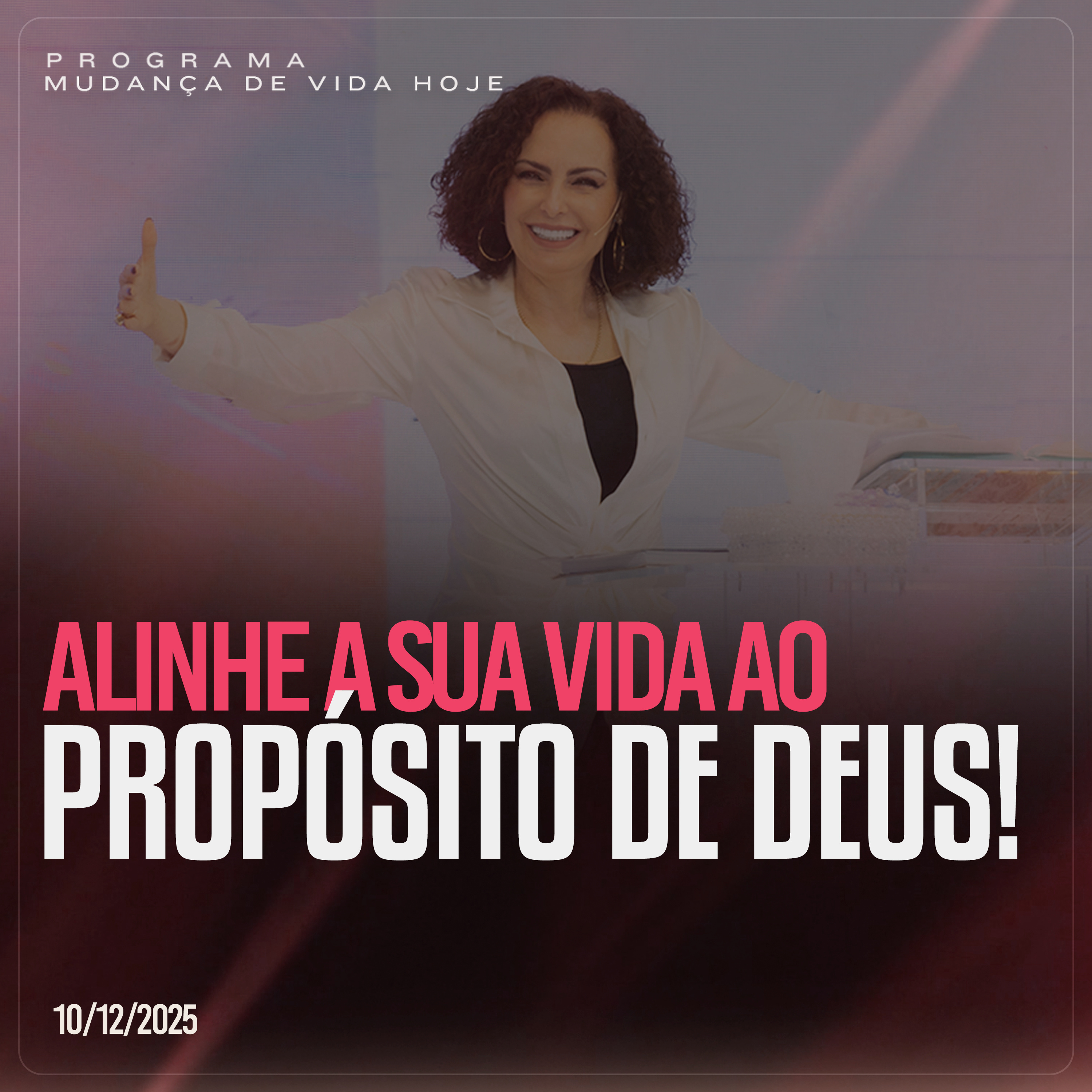 Alinhe a sua vida ao propósito de Deus! | Mudança de Vida Hoje