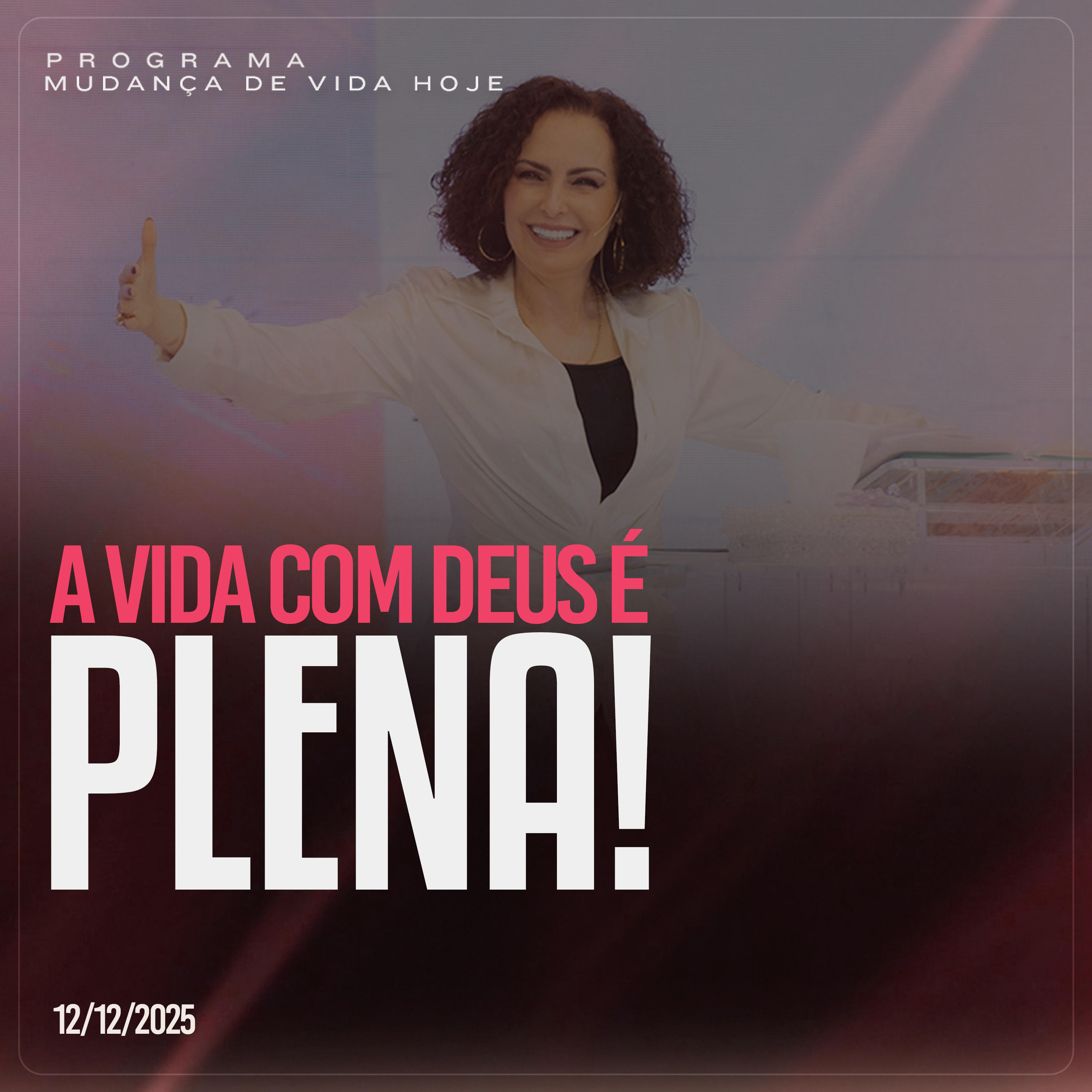 A vida com Deus é plena! | Mudança de Vida Hoje