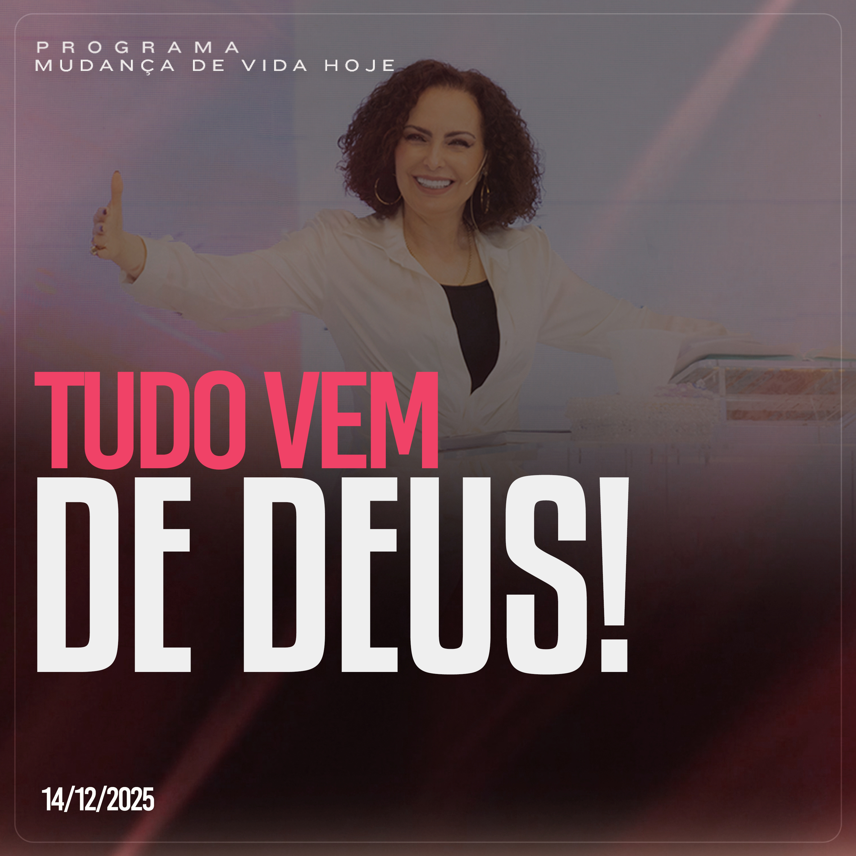 Tudo vem de Deus! | Mudança de Vida Hoje episode artwork