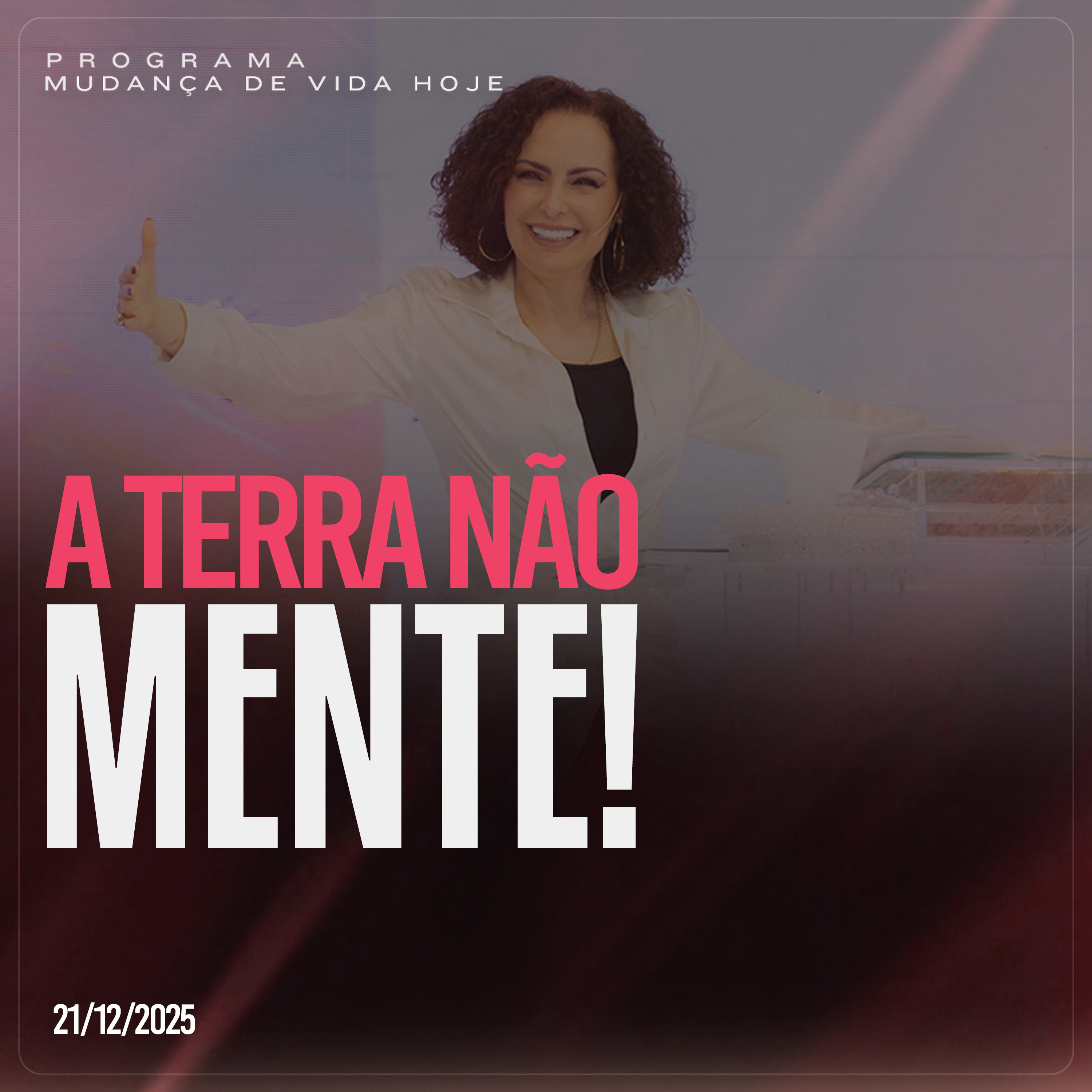 A terra não mente! | Mudança de Vida Hoje episode artwork