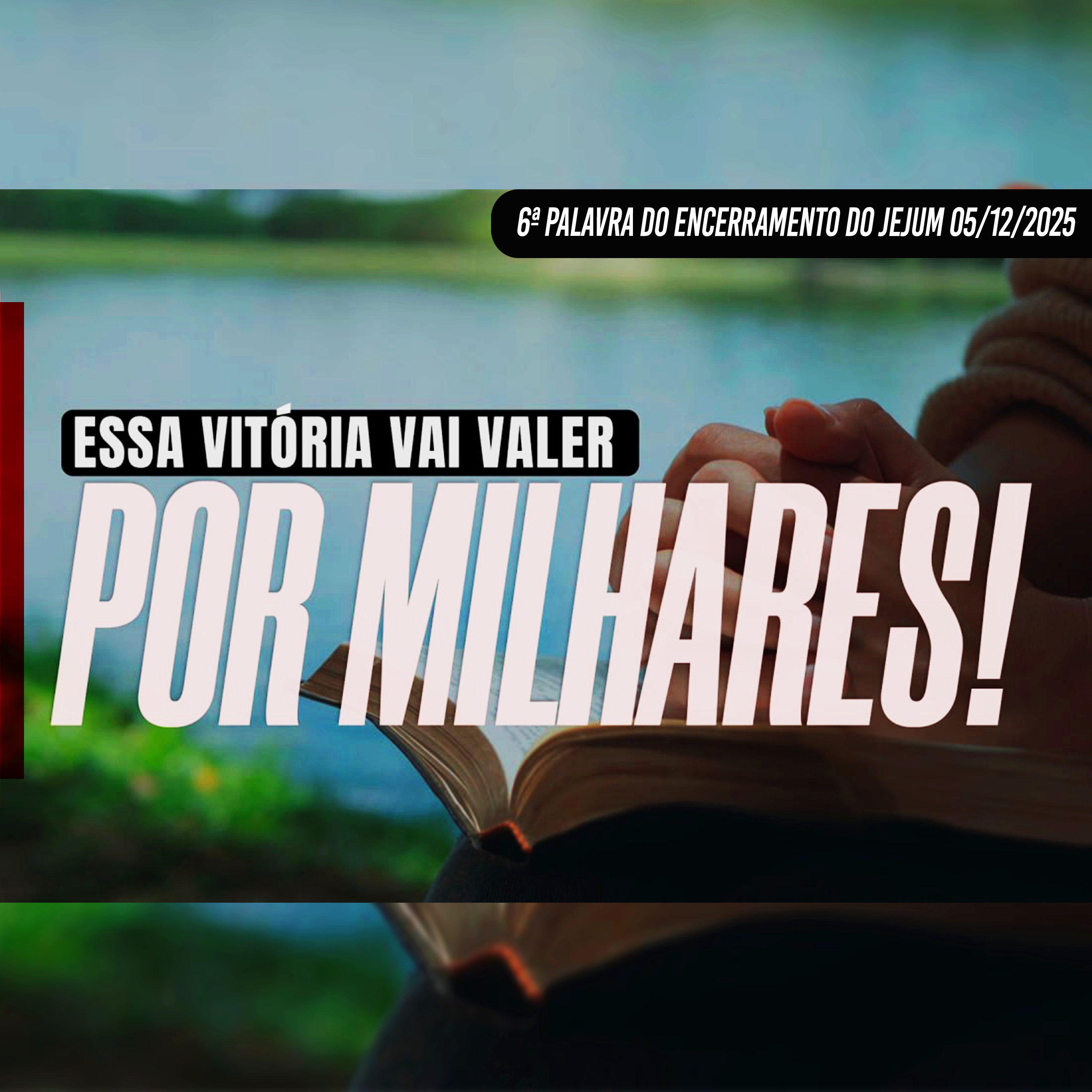 Essa vitória vai valer por milhares! | 6ª Palavra do Encerramento do Jejum - 05/12/2025 episode artwork