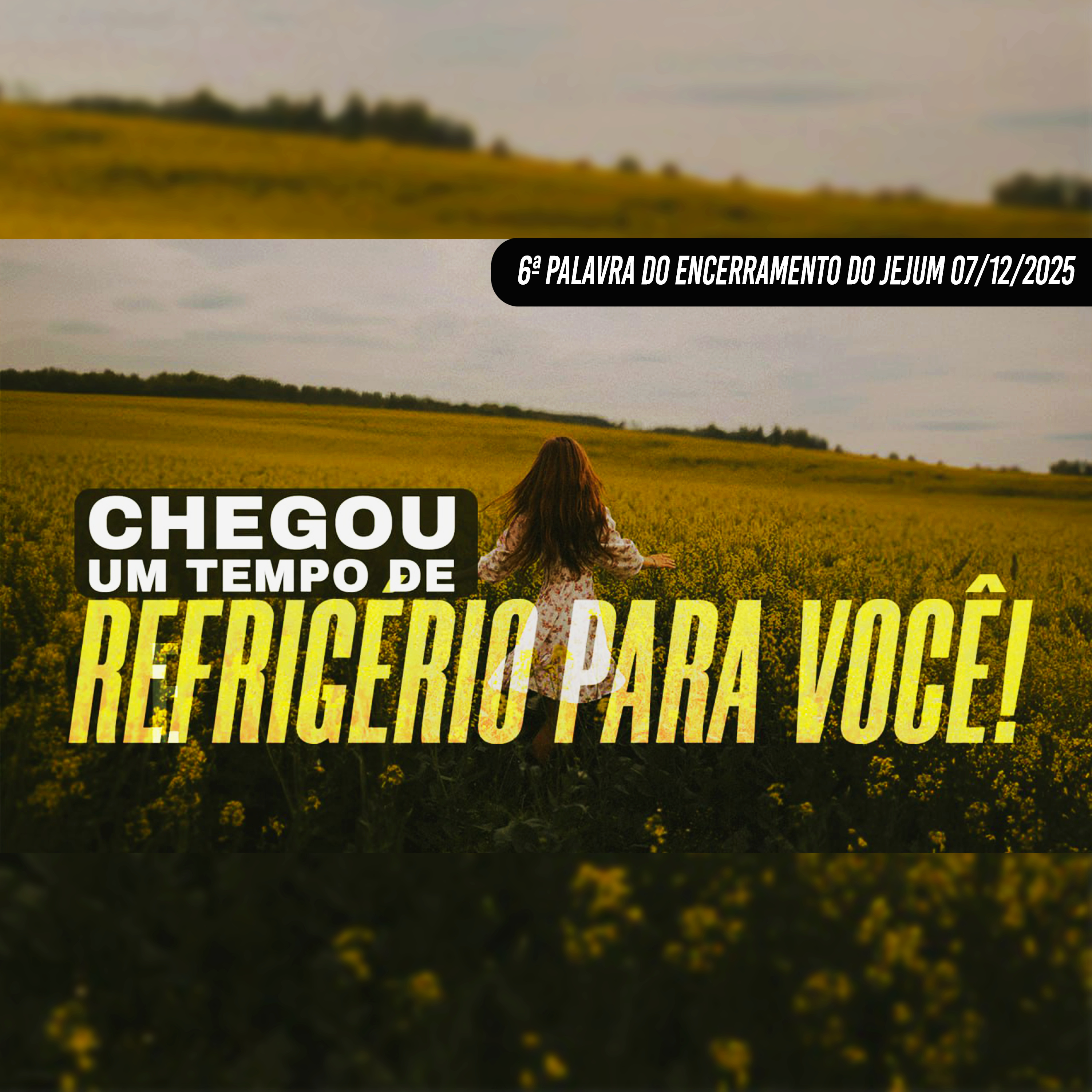 Chegou um tempo de refrigério para você! 6ª Palavra do Encerramento do Jejum 07/12/2025 episode artwork
