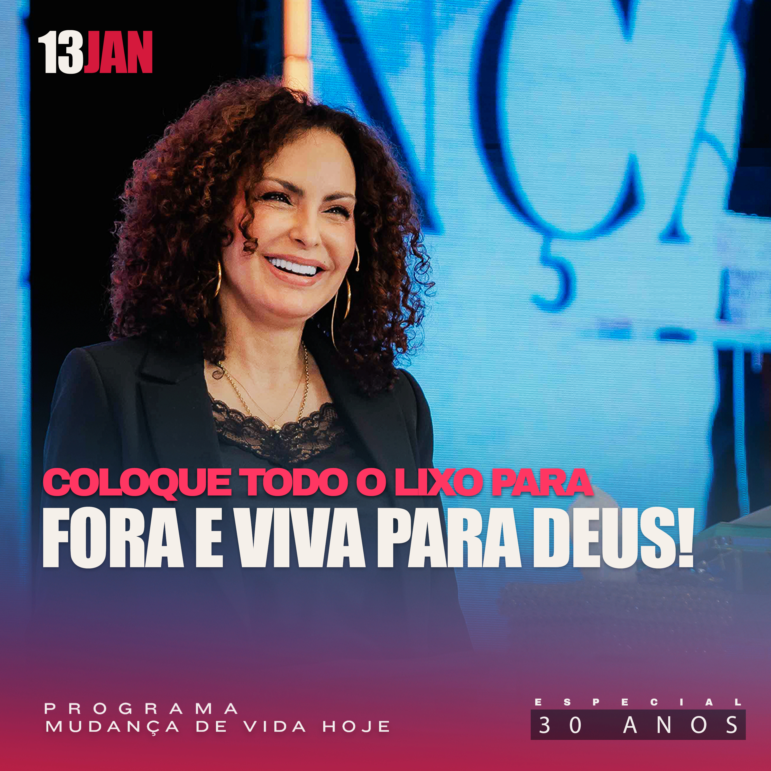 Coloque todo o lixo para fora e viva para Deus! | Mudança de Vida Hoje | 30 anos episode artwork
