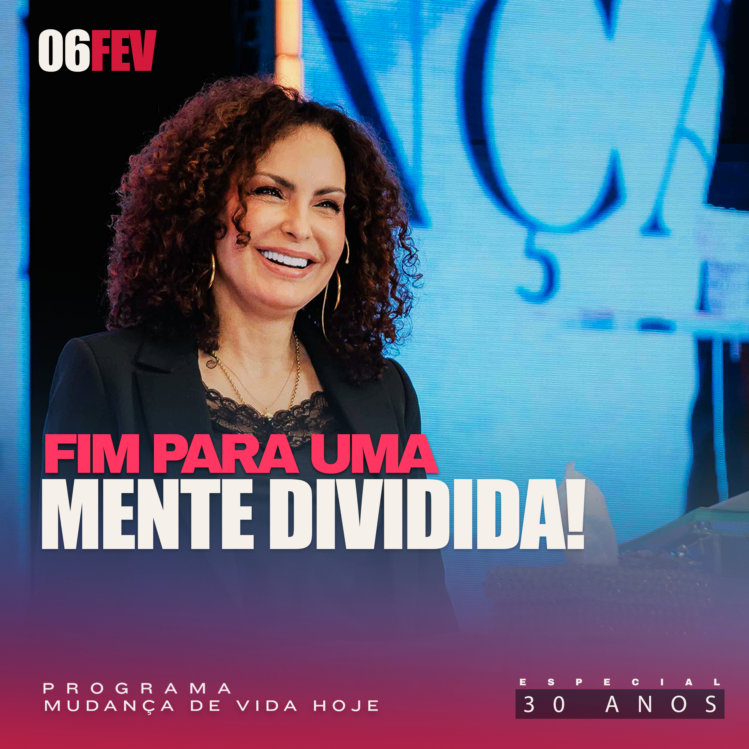  Fim para uma Mente dividida! | Mudança de Vida Hoje | 30 anos episode artwork
