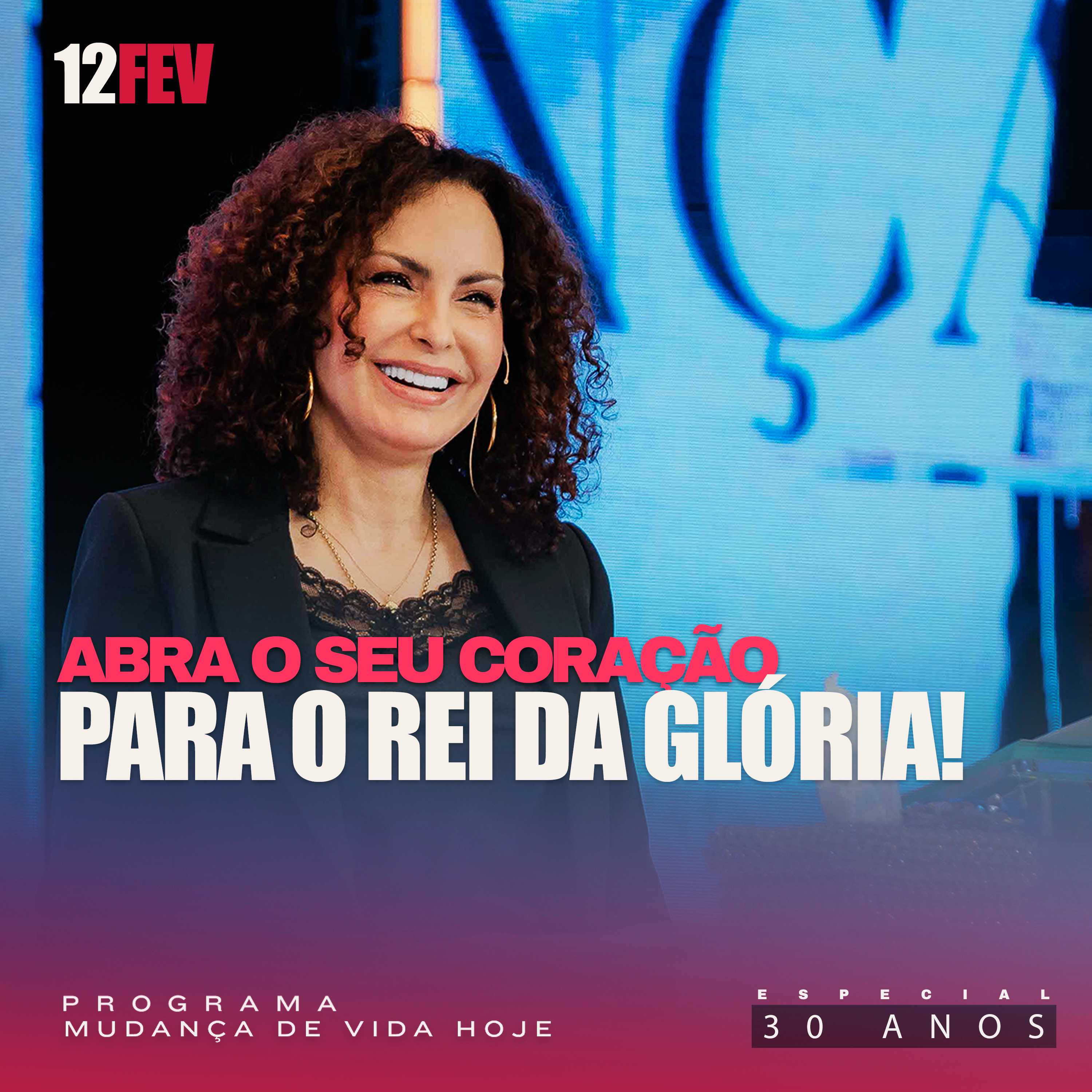 Abra o seu coração para o Rei da Glória! | Mudança de Vida Hoje | 30 anos