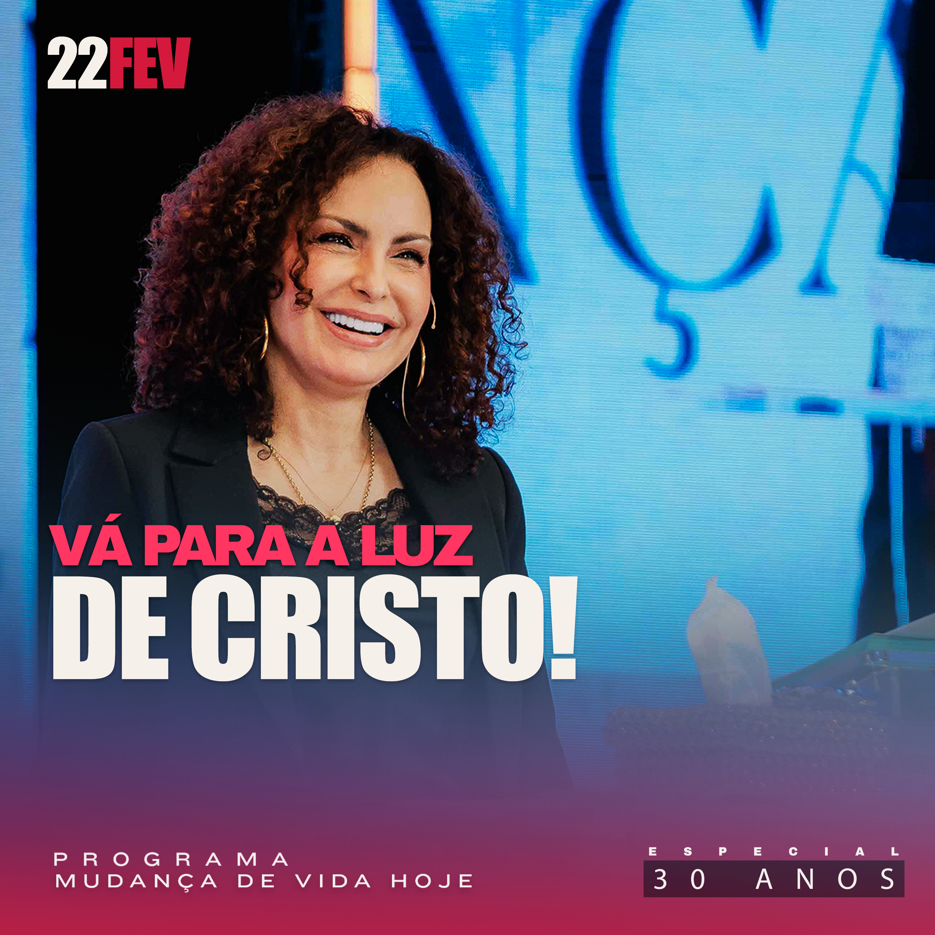 Vá para a luz de Cristo! | Mudança de Vida Hoje | 30 anos episode artwork