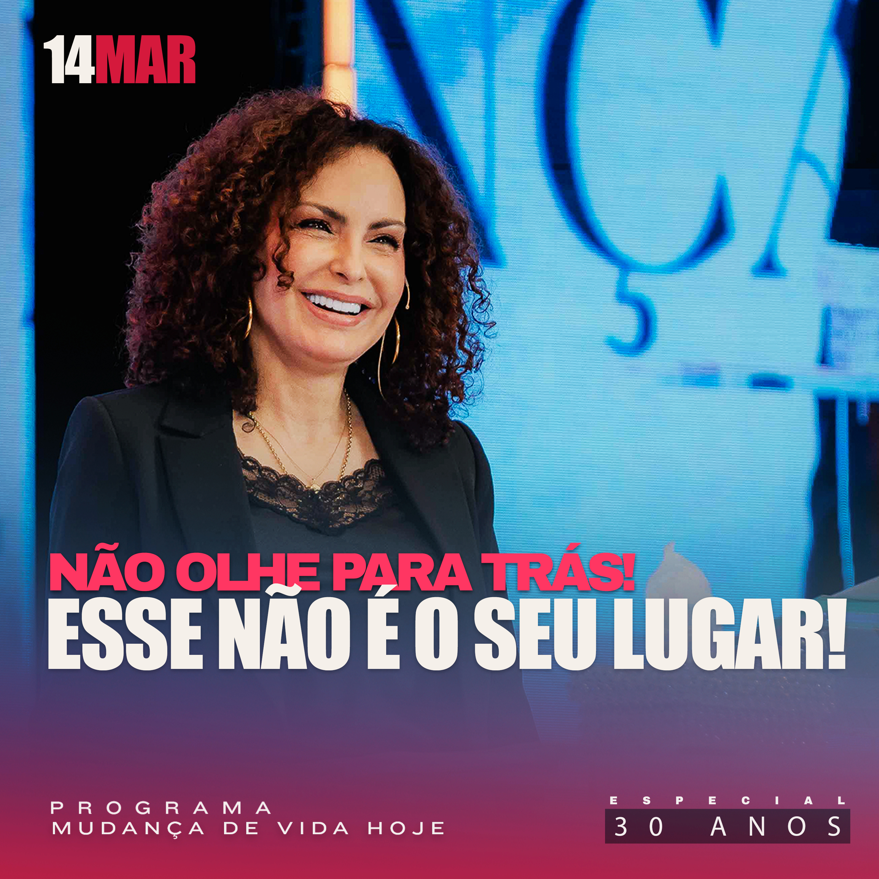 Não olhe para trás! Esse não é o seu lugar! | Mudança de Vida Hoje | 30 anos episode artwork