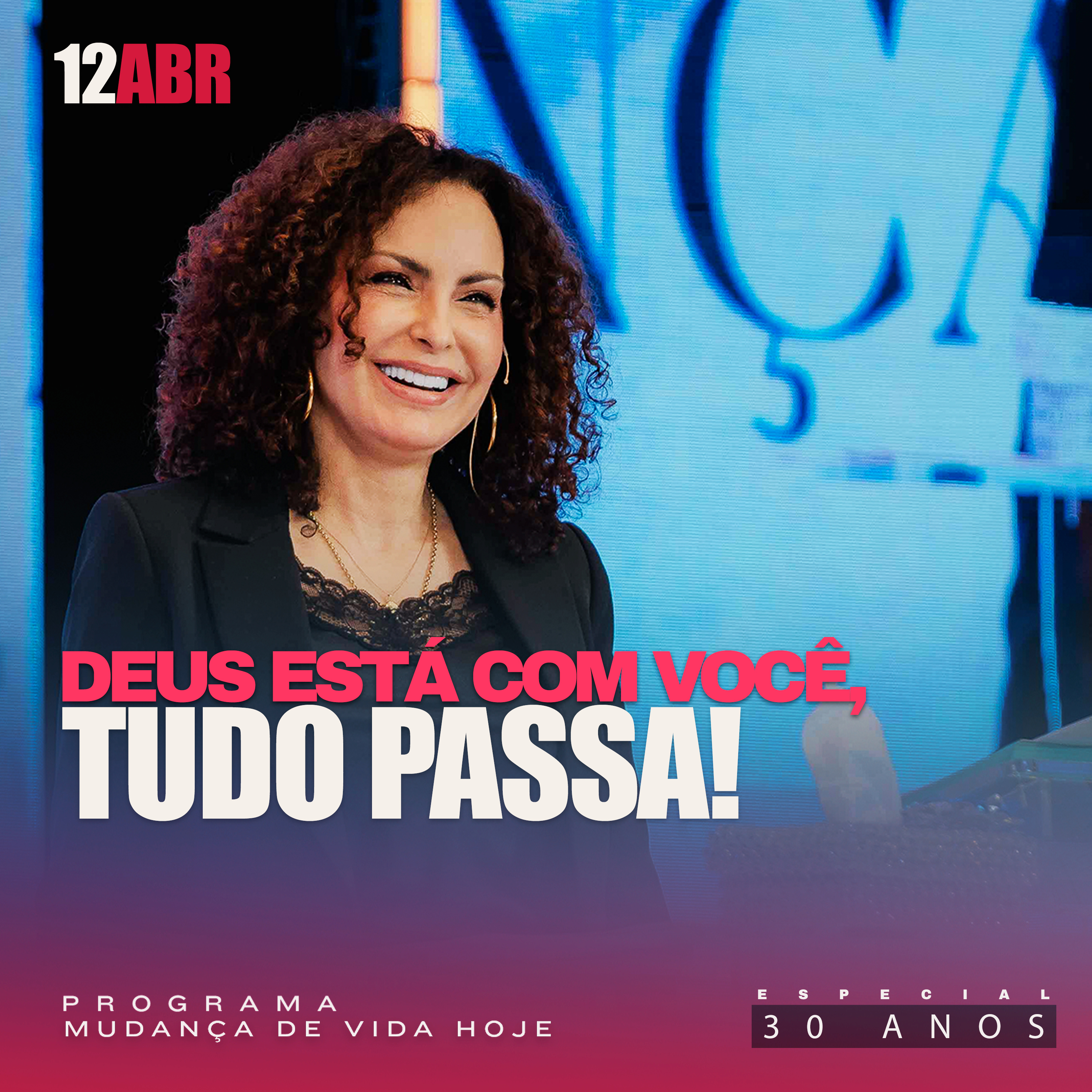 Deus está com você, tudo passa! | Mudança de Vida Hoje | 30 anos